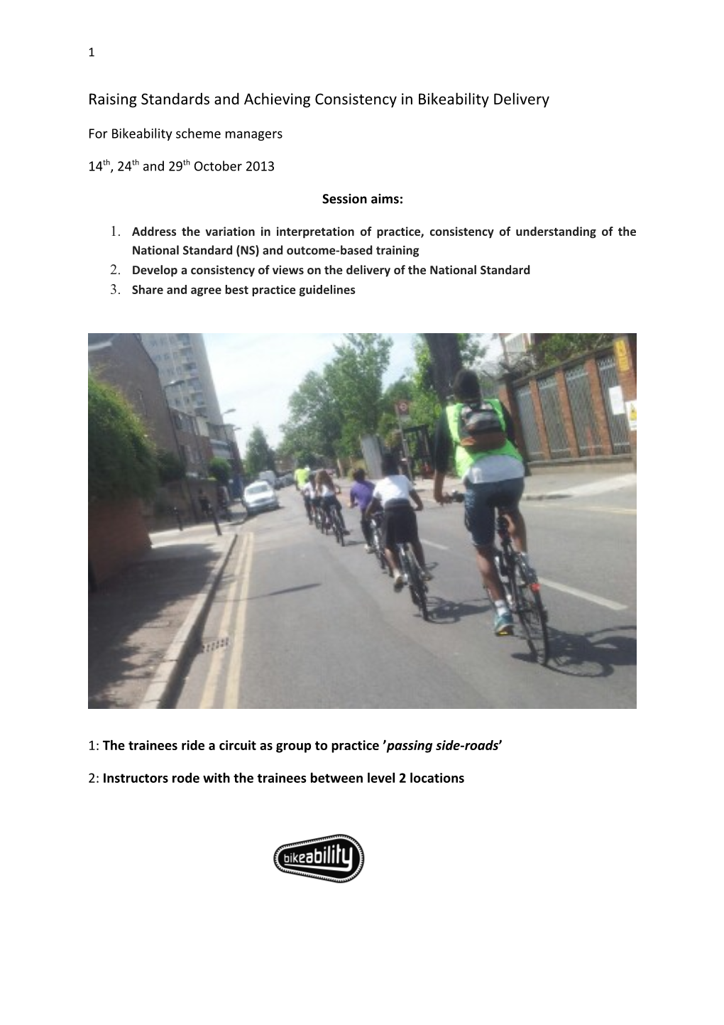Raising Standards and Achieving Consistency in Bikeability Delivery