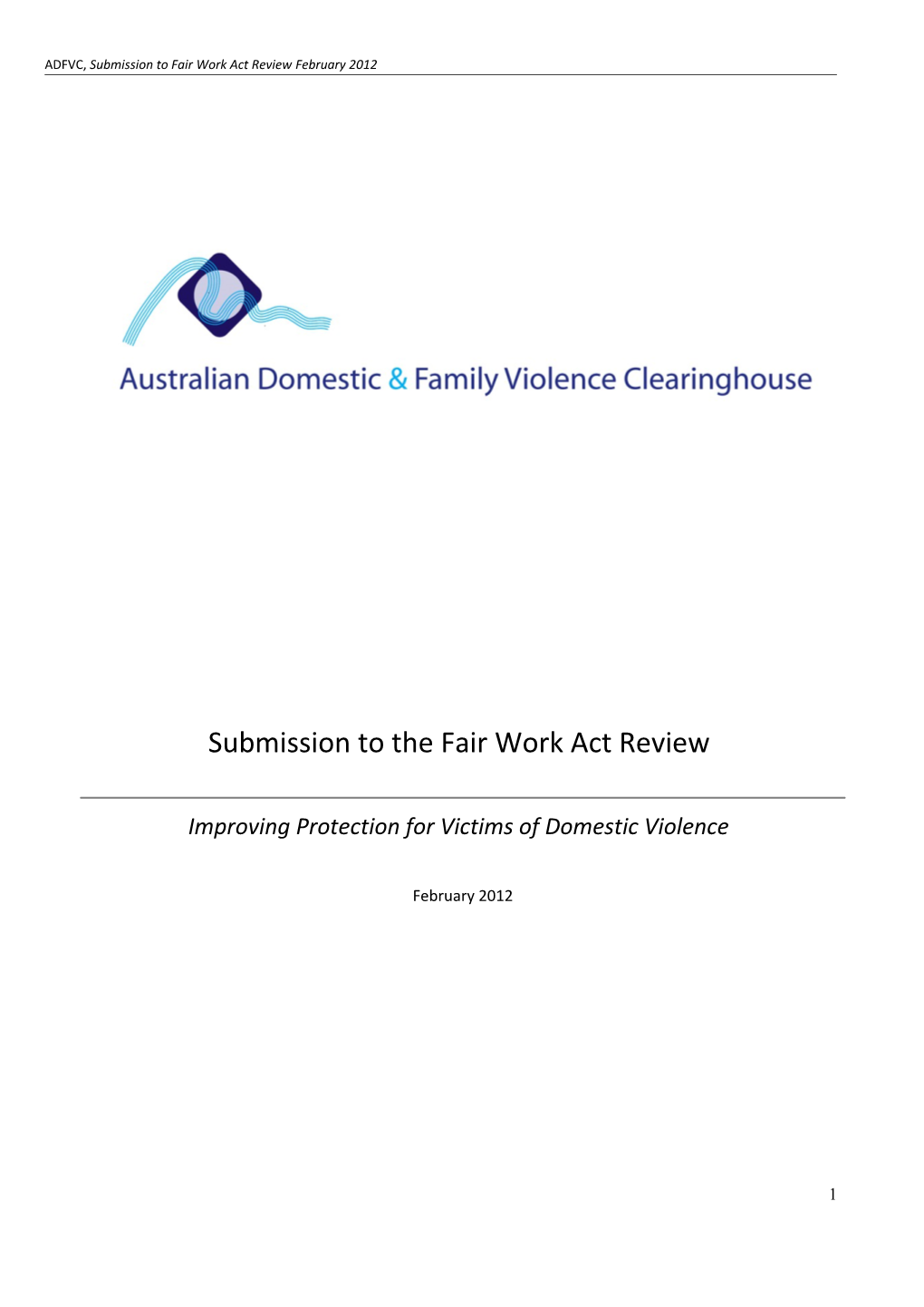 ADFVC, Submission to Fair Work Act Reviewfebruary 2012