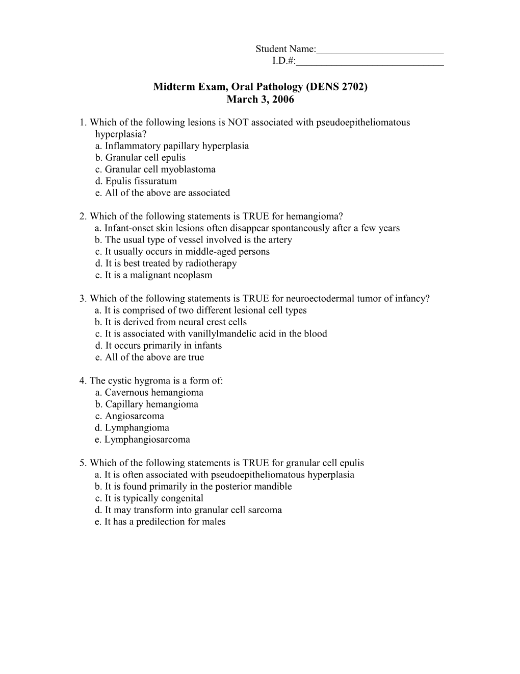 Midterm Exam, Oral Pathology (DENS 2702)