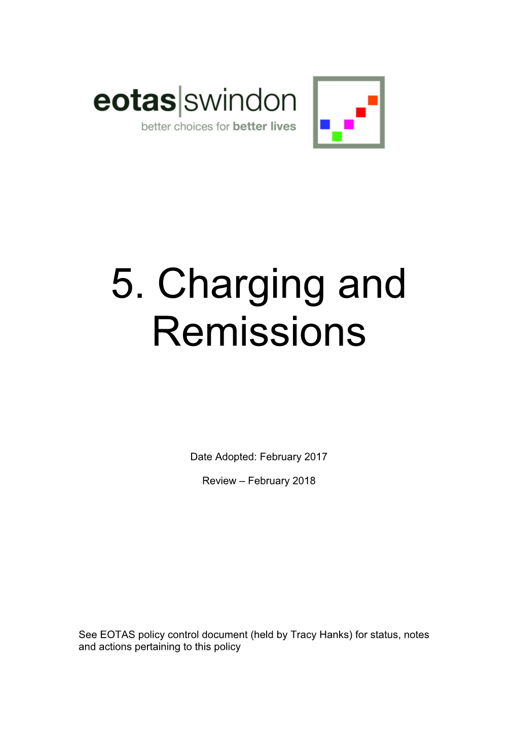 Chargingfor Damages (To Be Read in Conjunction with the Behaviour Policy Number 25)