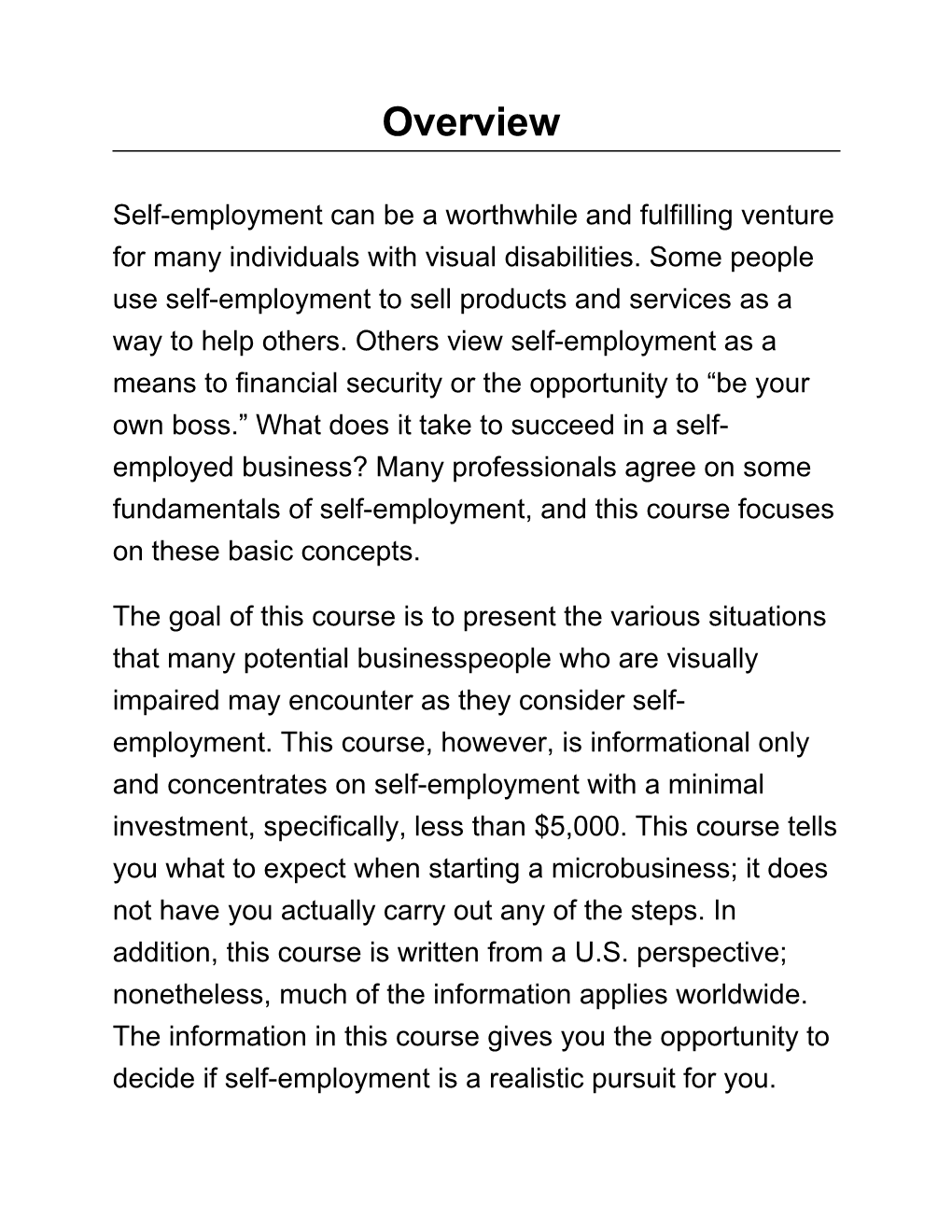 Self-Employment Can Be a Worthwhile and Fulfilling Venture for Many Individuals with Visual