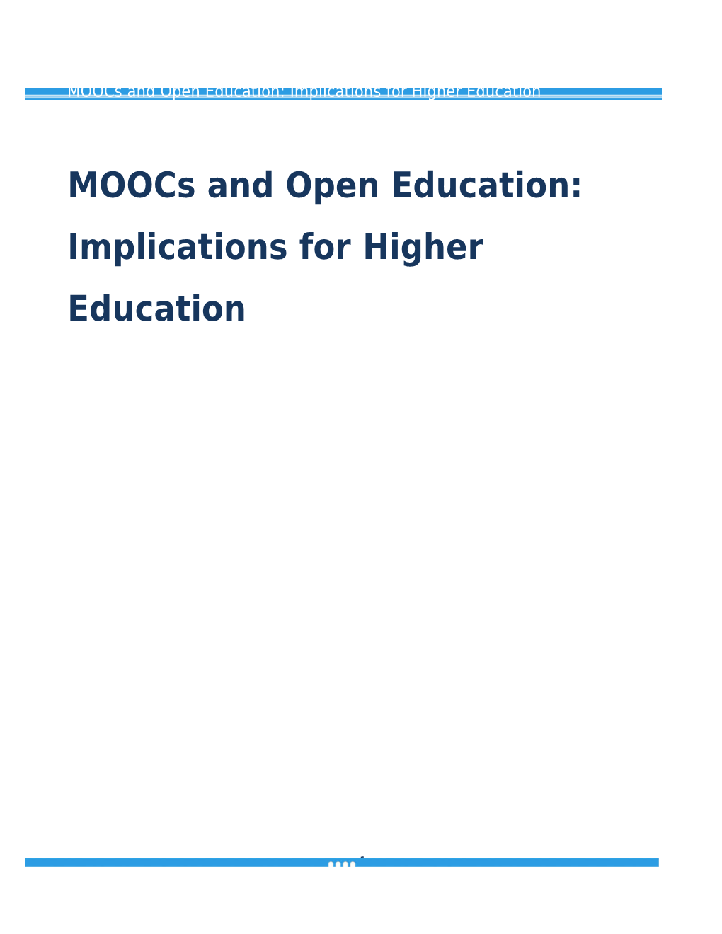 Moocs and Open Education: Implications for Higher Education