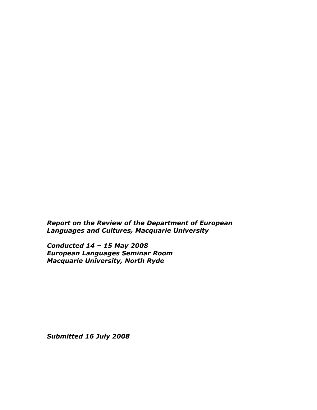 Report on the Review of the Department of European Languages and Cultures, Macquarieuniversity