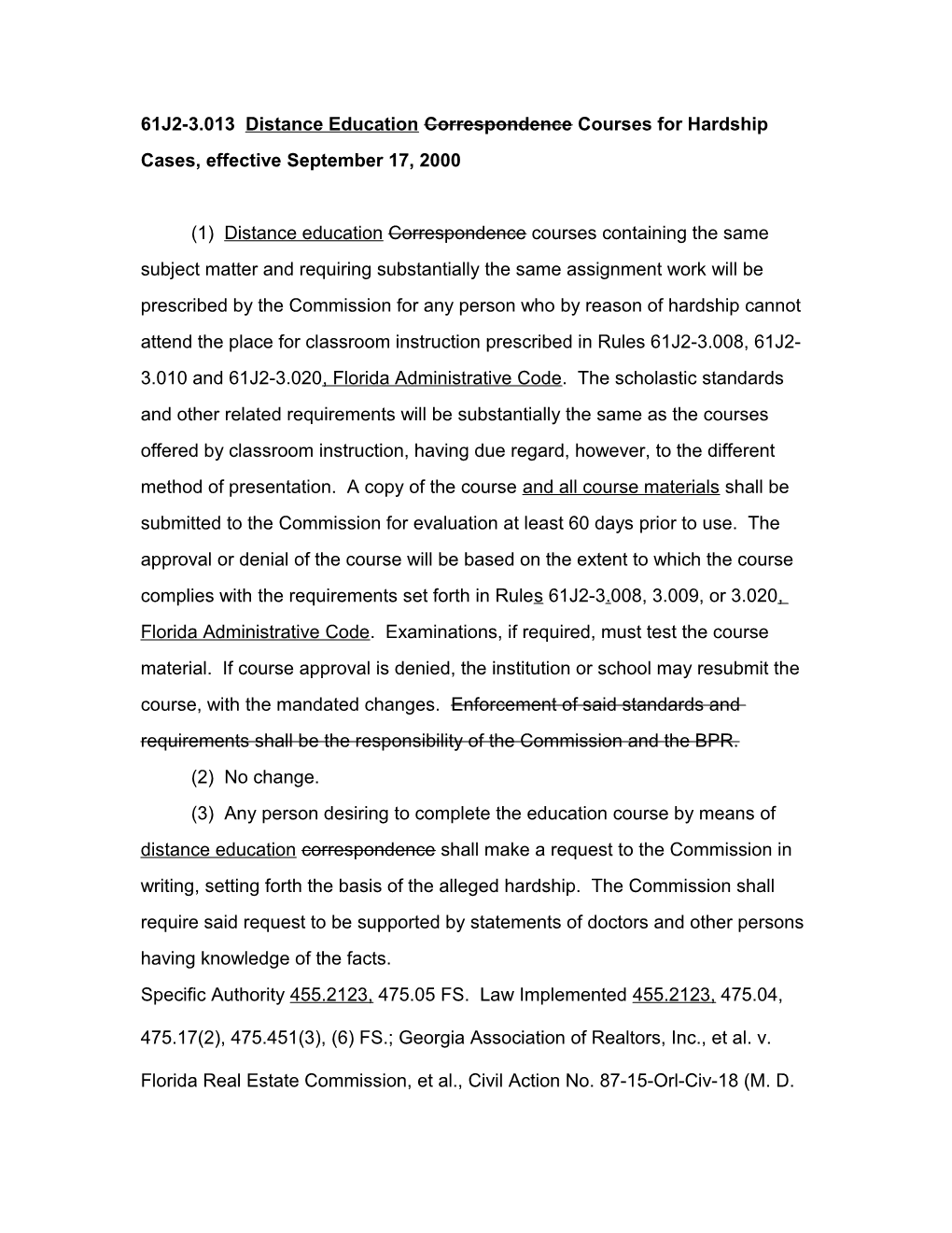 61J2-3.013 Distance Educationcorrespondence Courses for Hardship Cases, Effective September