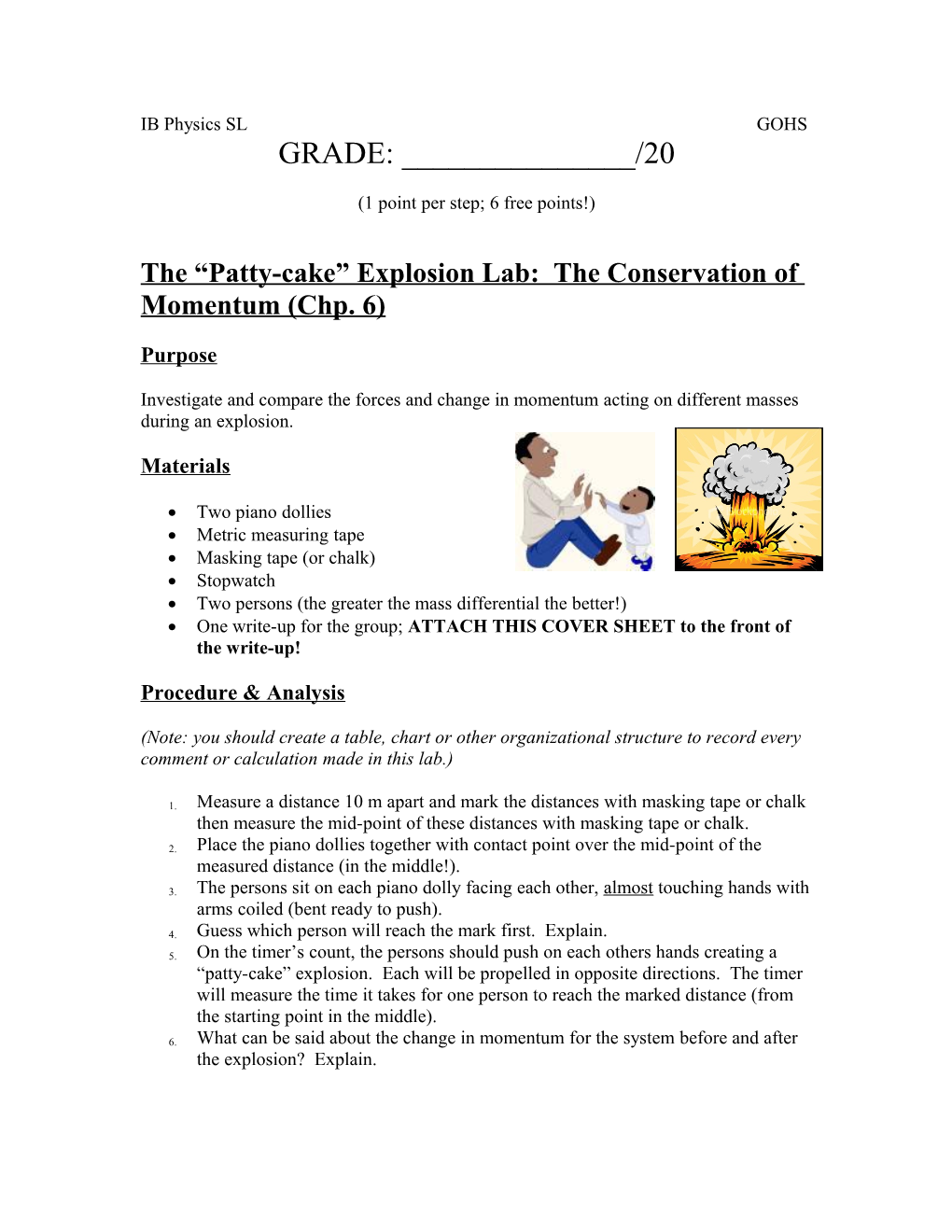 The Patty-Cake Explosion Lab: the Conservation of Momentum (Chp. 6)