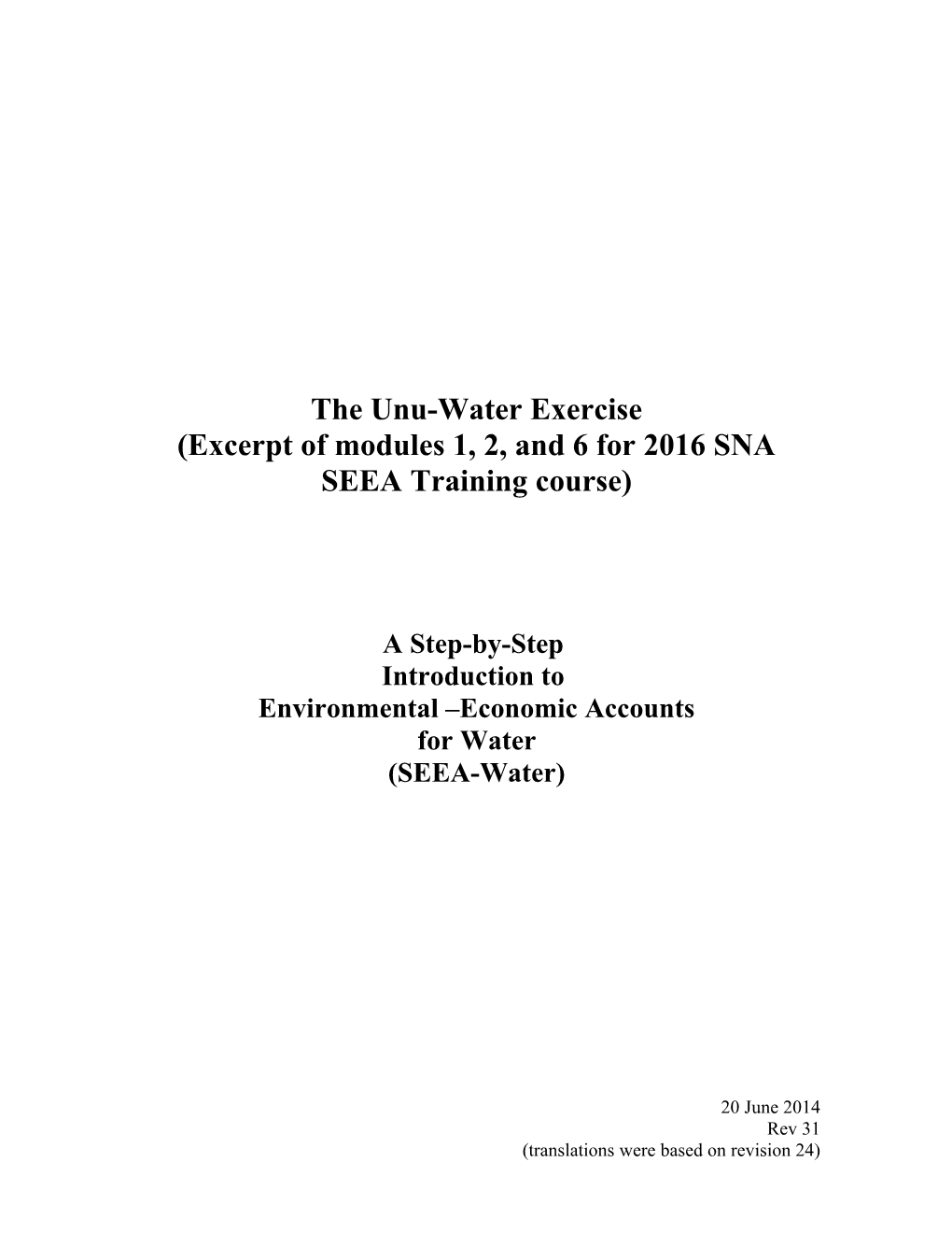 Excerpt of Modules 1, 2, and 6 for 2016 SNA SEEA Training Course