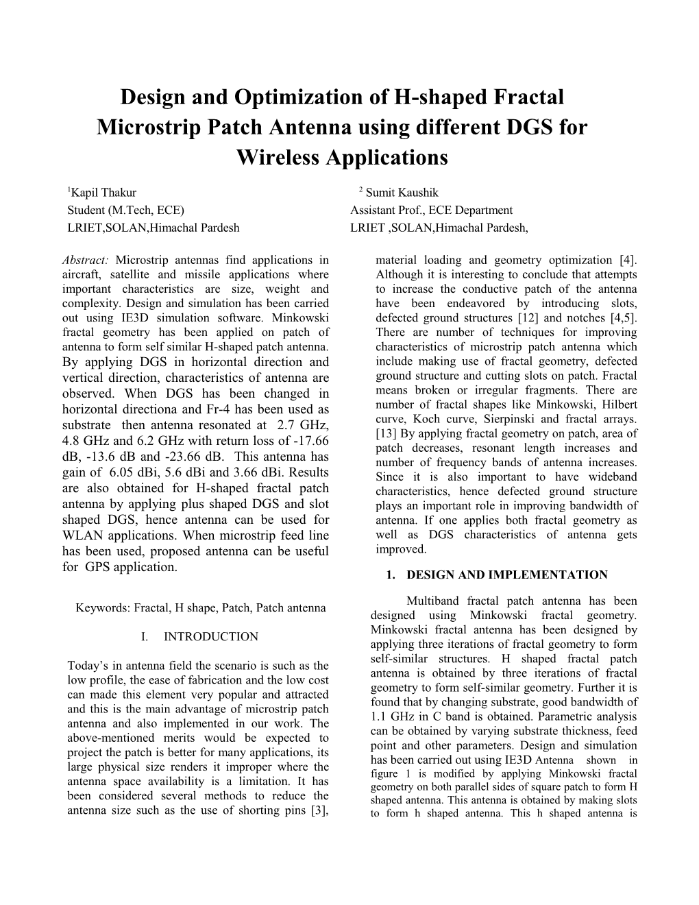 Design and Optimization of H-Shaped Fractal Microstrip Patch Antenna Using Different Dgsfor