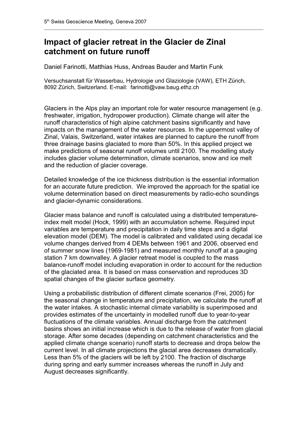 Impact of Glacier Retreat in the Glacier De Zinal Catchment on Future Runoff