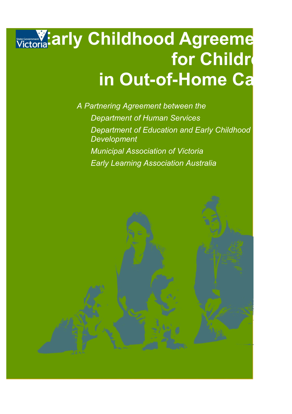 Early Childhood Agreement for Children in Out-Of-Home Care