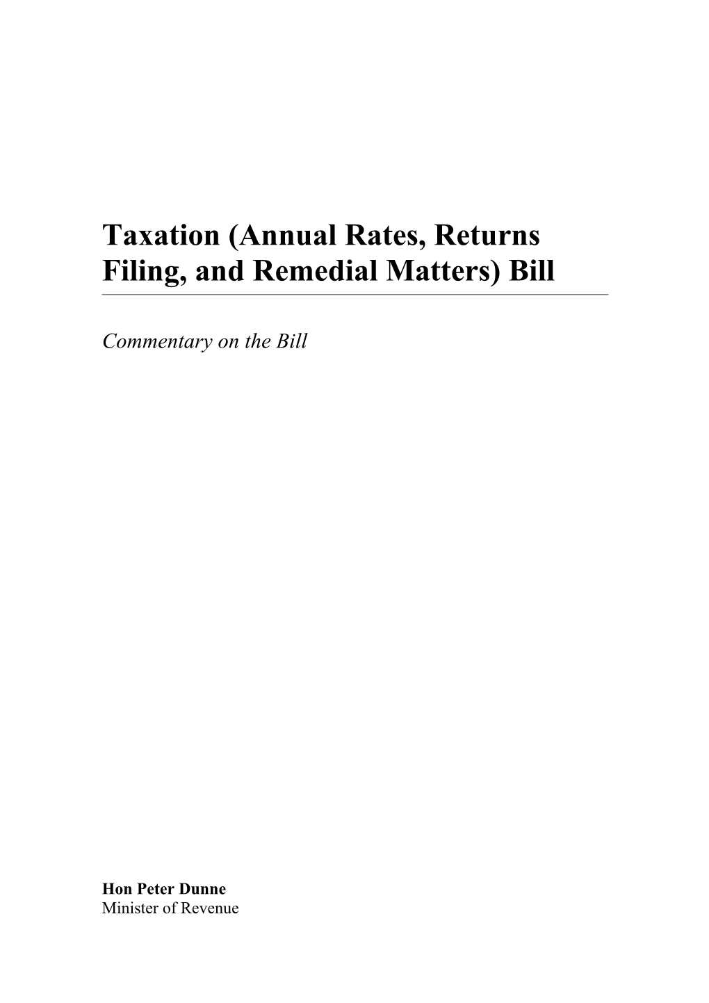 Taxation (Annual Rates, Returns Filing, and Remedial Matters) Bill - Commentary on The