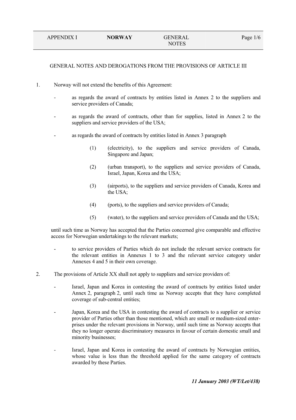 General Notes and Derogations from the Provisions of Article Iii