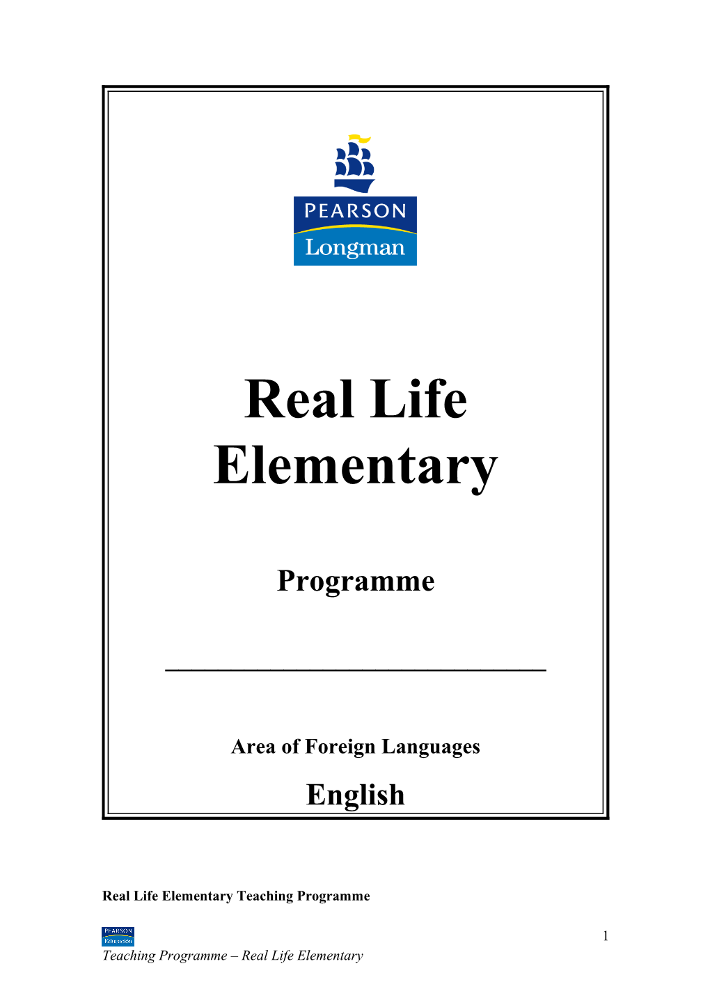 Real Life Elementary Teaching Programme