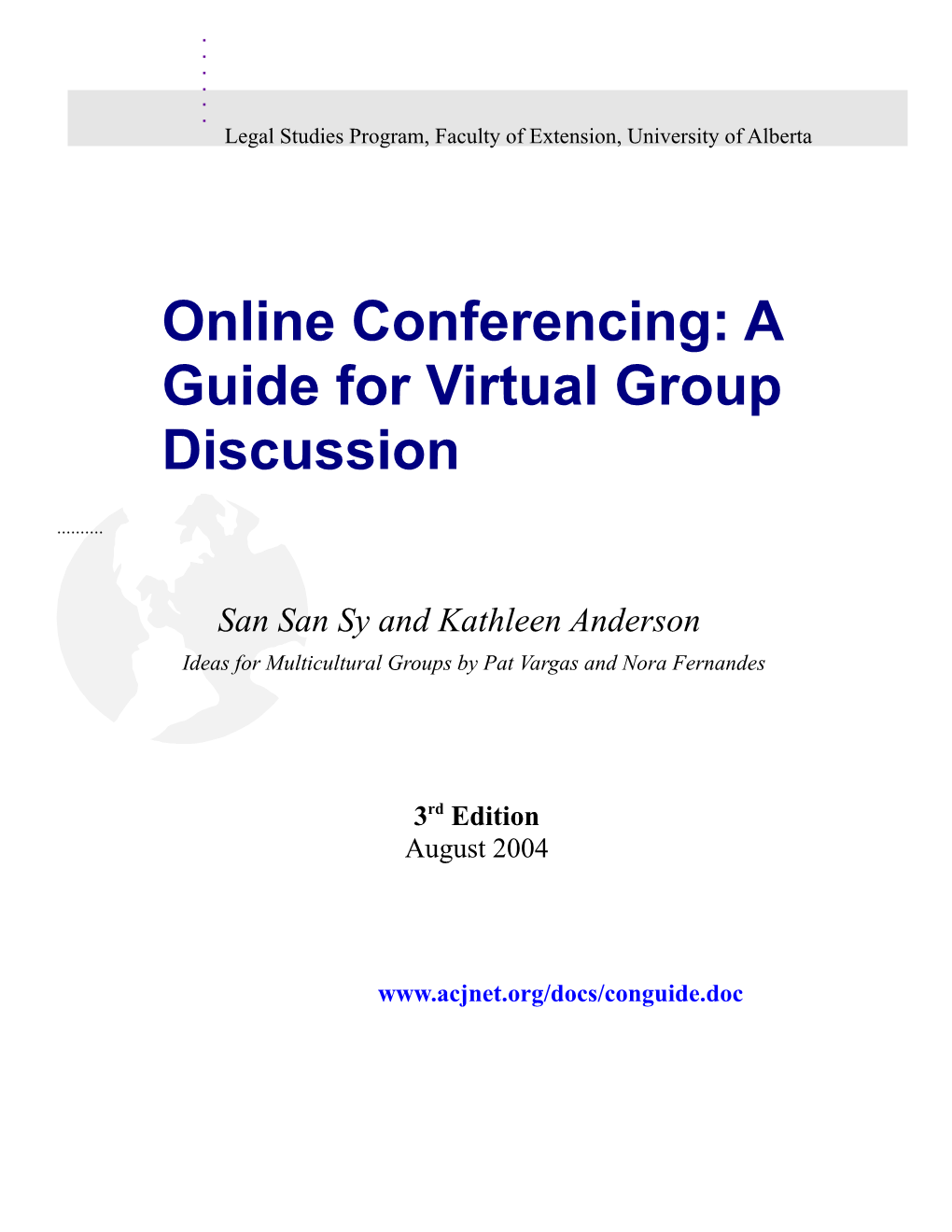 Online Conferencing: a Guide for Virtual Group Discussion
