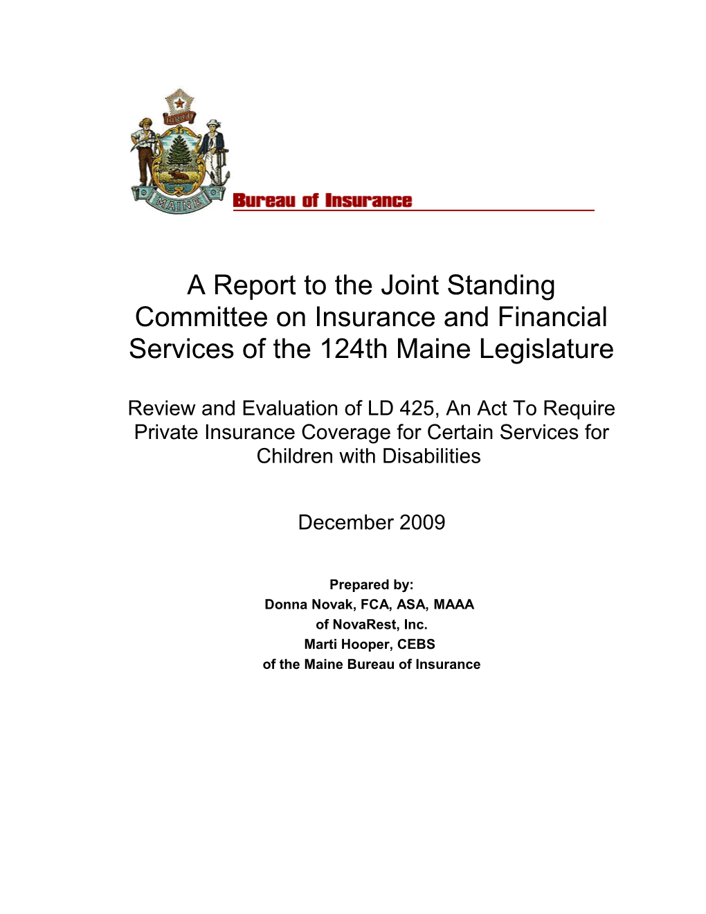 A Report to the Joint Standing Committee on Insurance and Financial Services of the 124Thmaine