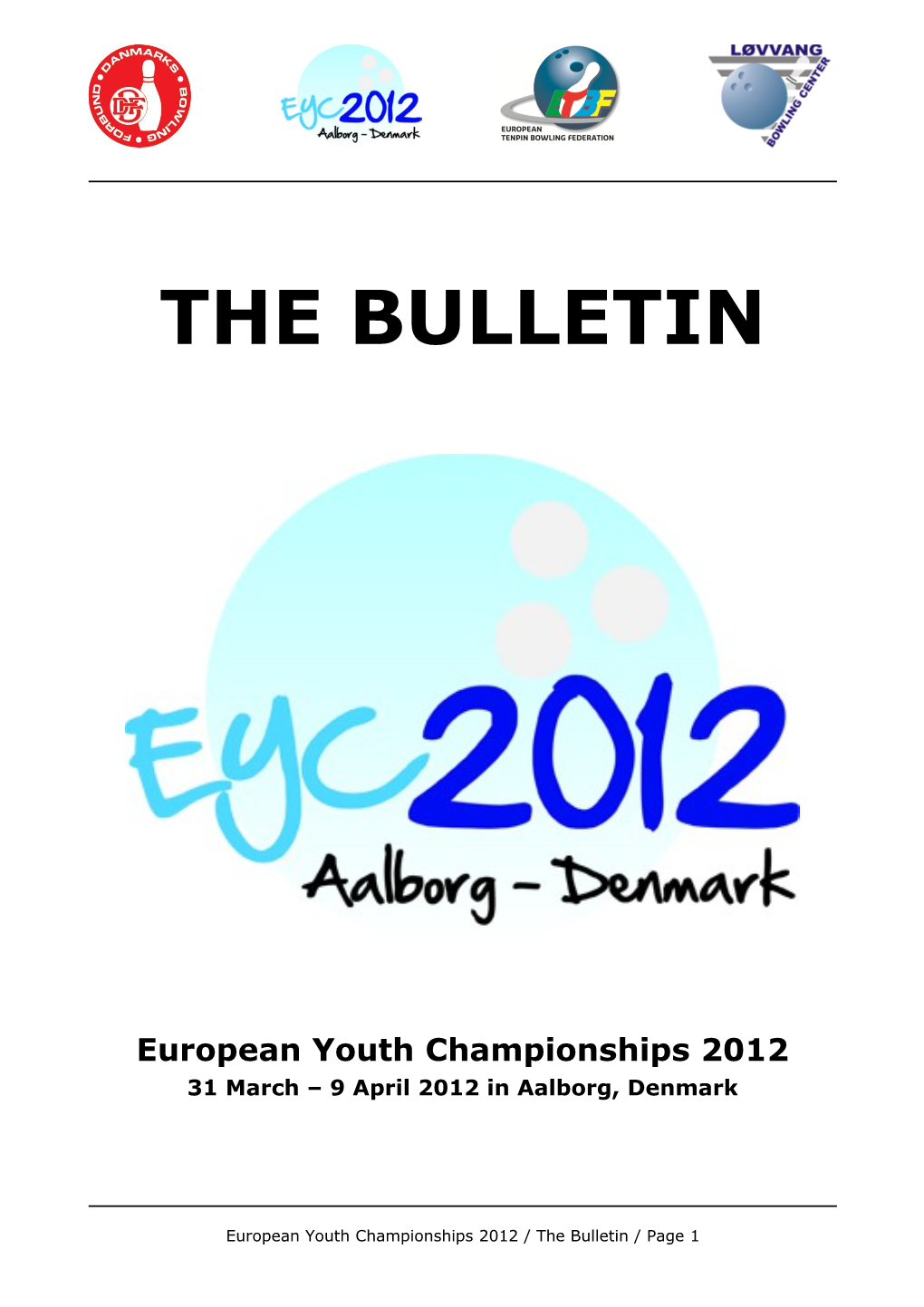 European Youthchampionships 2012: the Bulletin