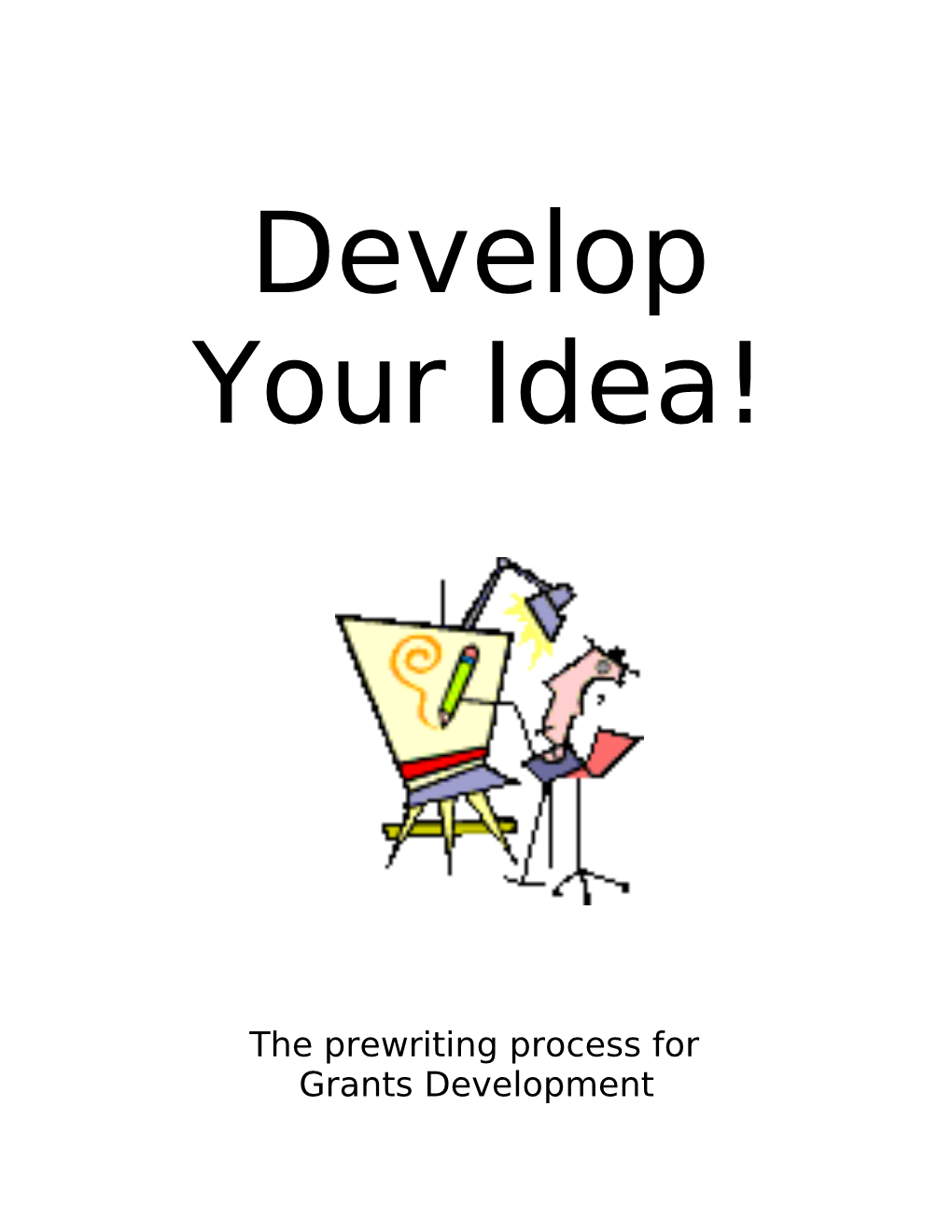 Develop Your Idea