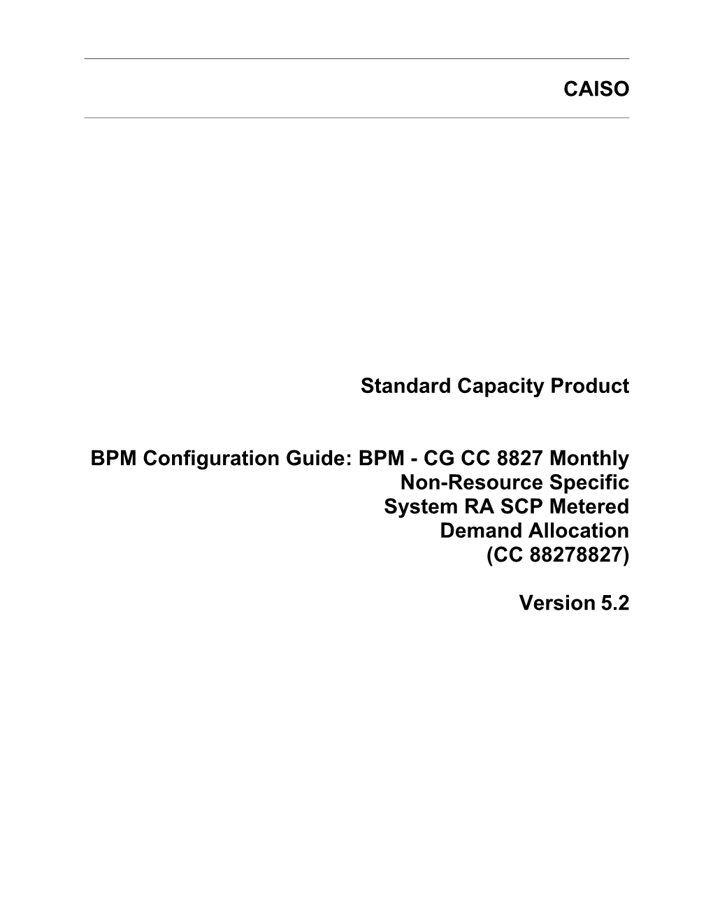 BPM - CG CC 8827 Monthly Non-Resource Specific System RA SCP Metered Demand Allocation