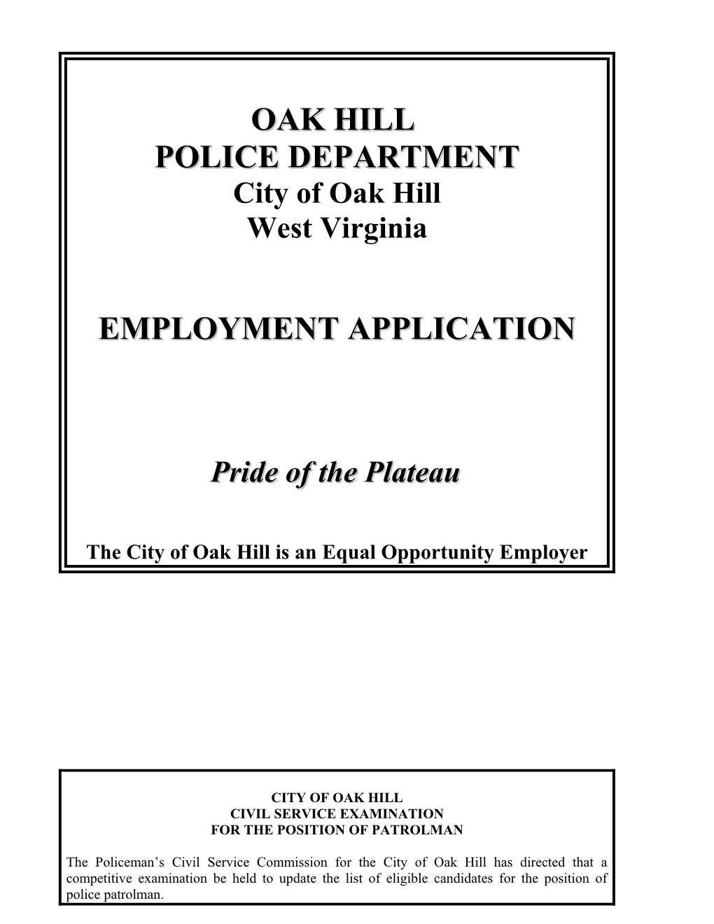 The City of Oak Hill Is an Equal Opportunity Employer