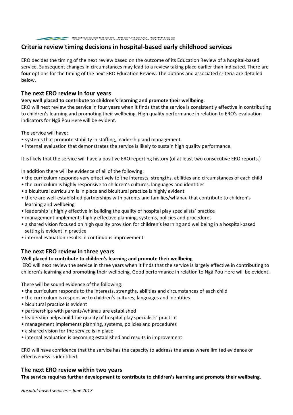 Criteria Review Timing Decisions in Hospital-Based Early Childhood Services