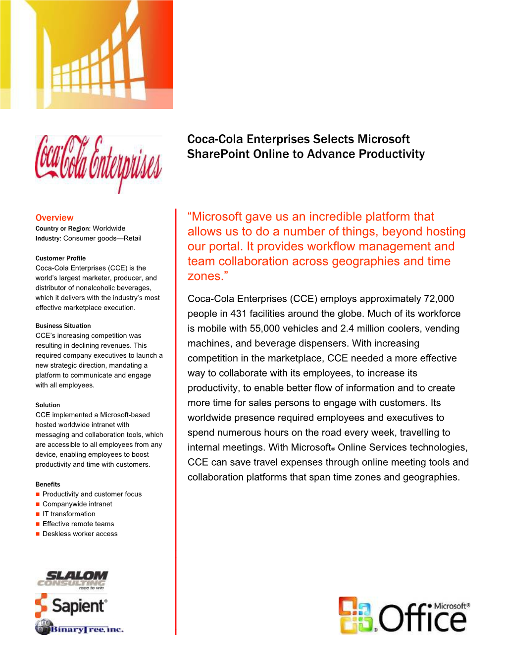 Coca-Cola Enterprises (NYSE: CCE ) Is the World's Largest Marketer, Producer, and Distributor