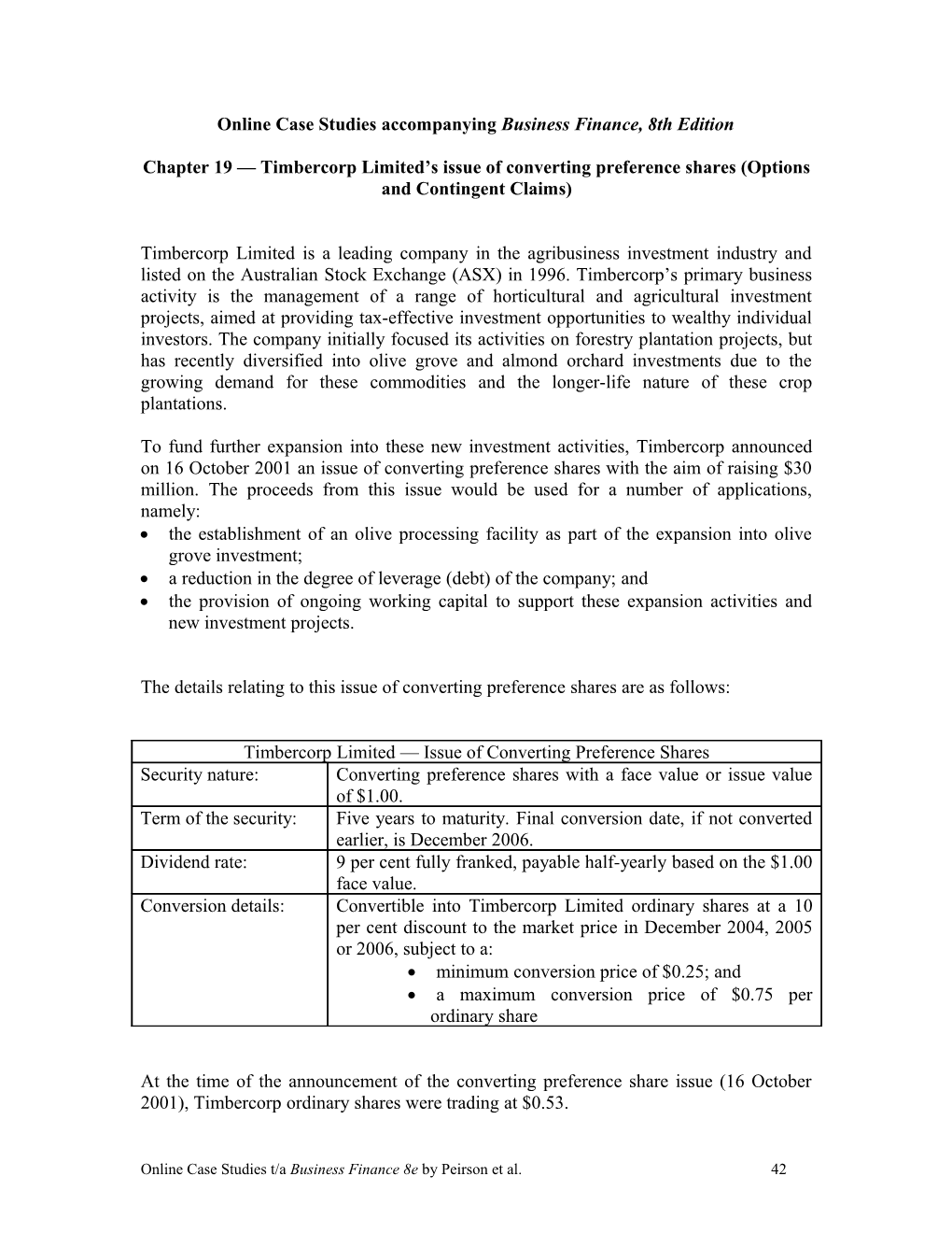 Chapter Case Studies Accompanying Business Finance, 8TH Edition