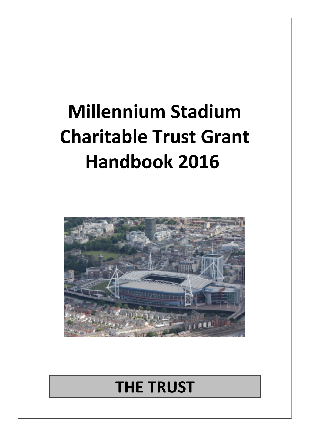 Millennium Stadium Charitable Trust Grant Handbook 2016