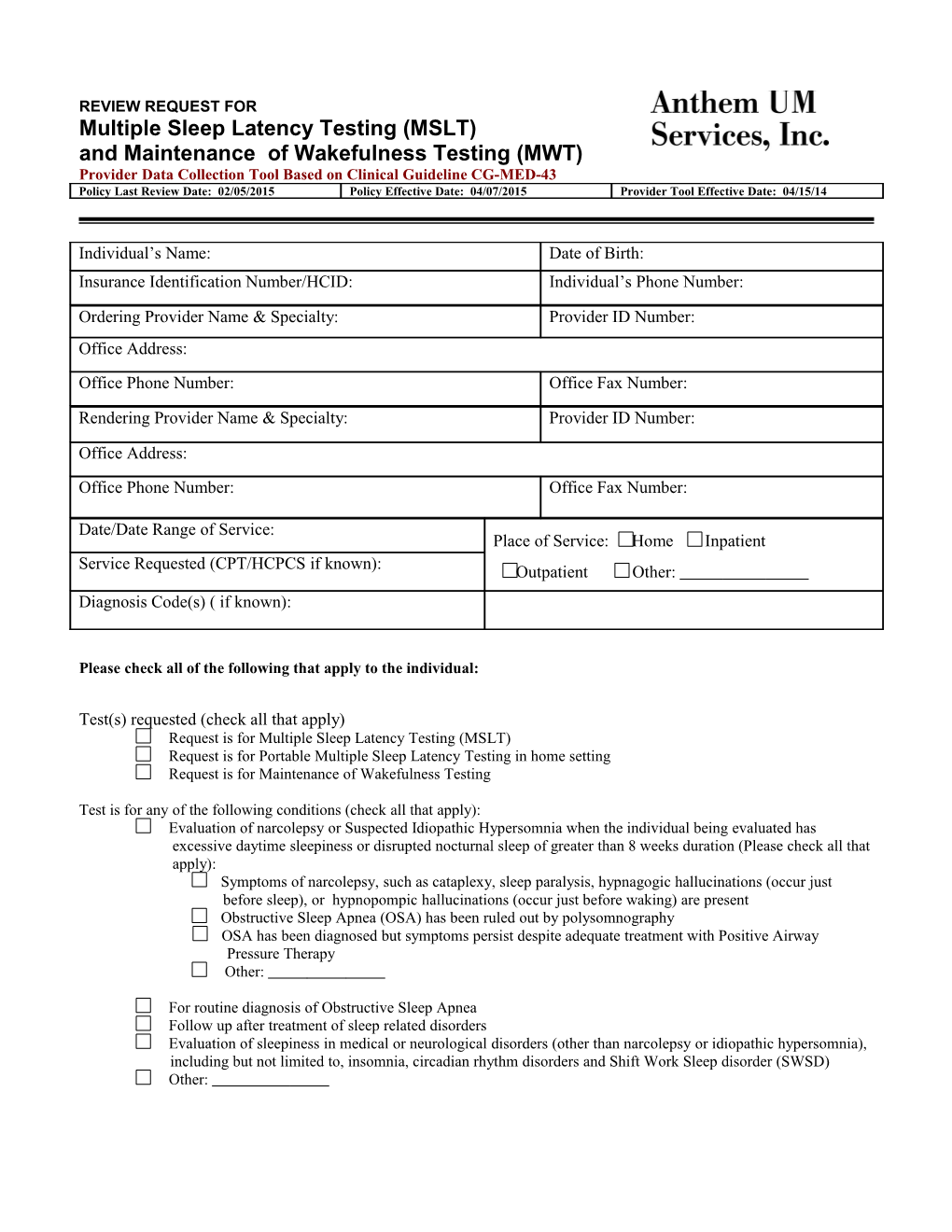 Mulitple Sleep Latency Testing (MSLT) and Maintenance of Wakefulness Testing (MWT)