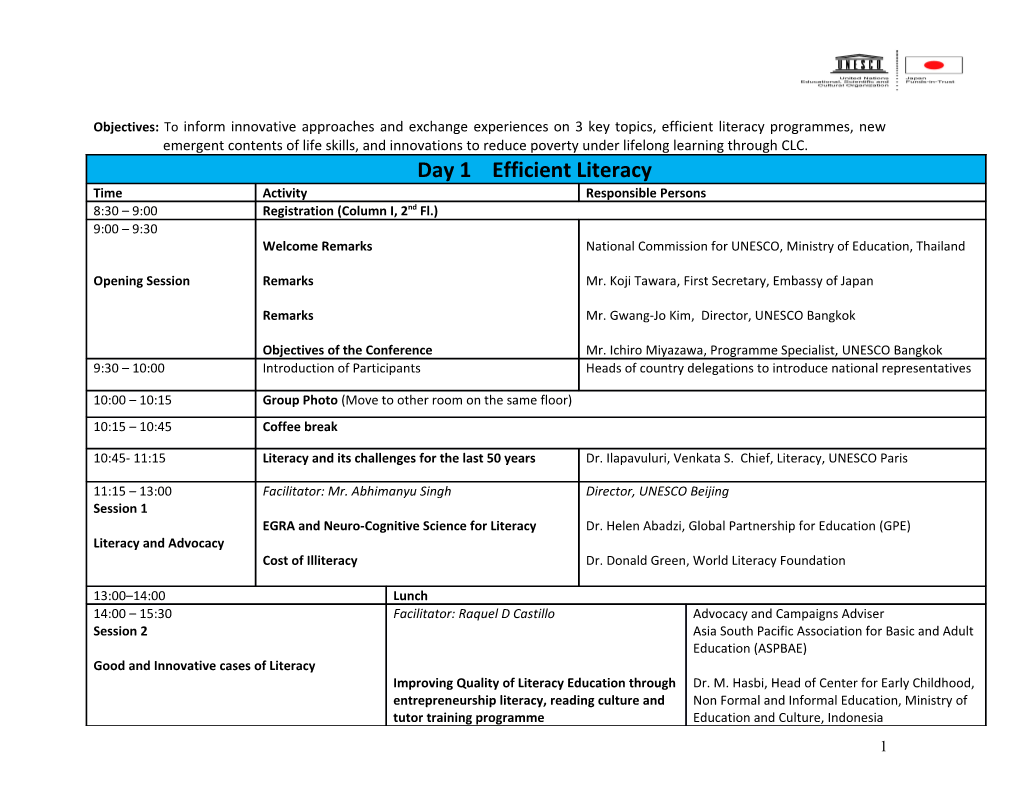 Objectives:Toinform Innovative Approaches and Exchange Experiences on 3 Key Topics, Efficient