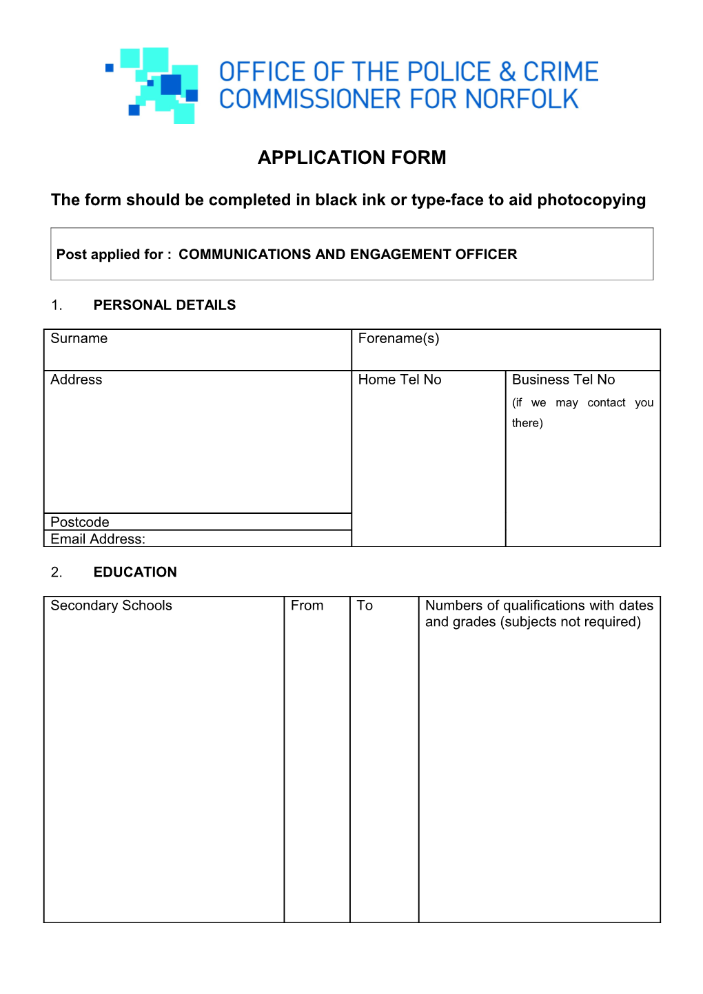 The Form Should Be Completed in Black Ink Or Type-Face to Aid Photocopying