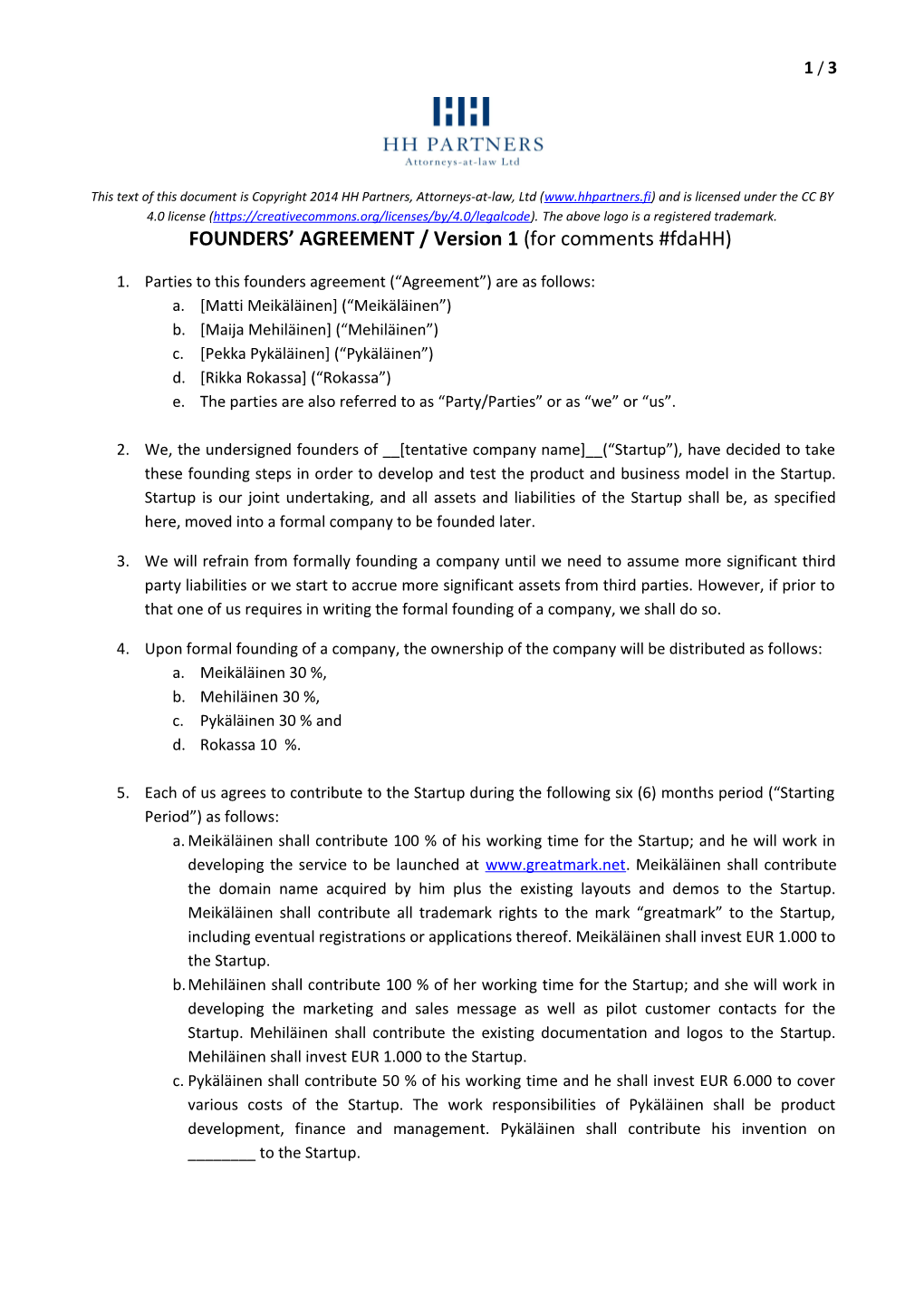 FOUNDERS AGREEMENT / Version 1 (For Comments #Fdahh)