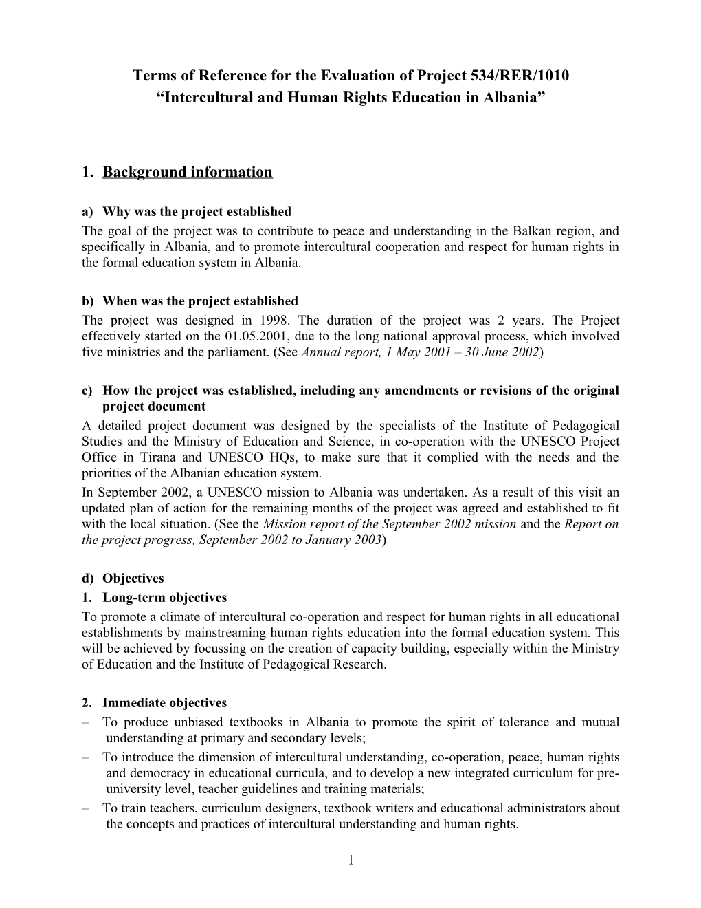 Terms of Reference for the Evaluation of the Project Entitled