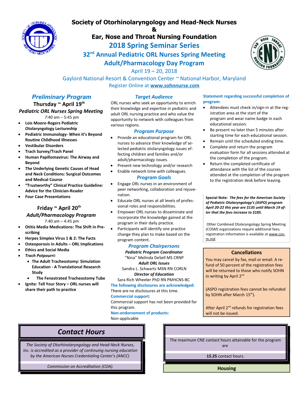 Program Overview: the 1999 SOHN/ENT-NF Spring Seminar Series Blends a Focus on Timely