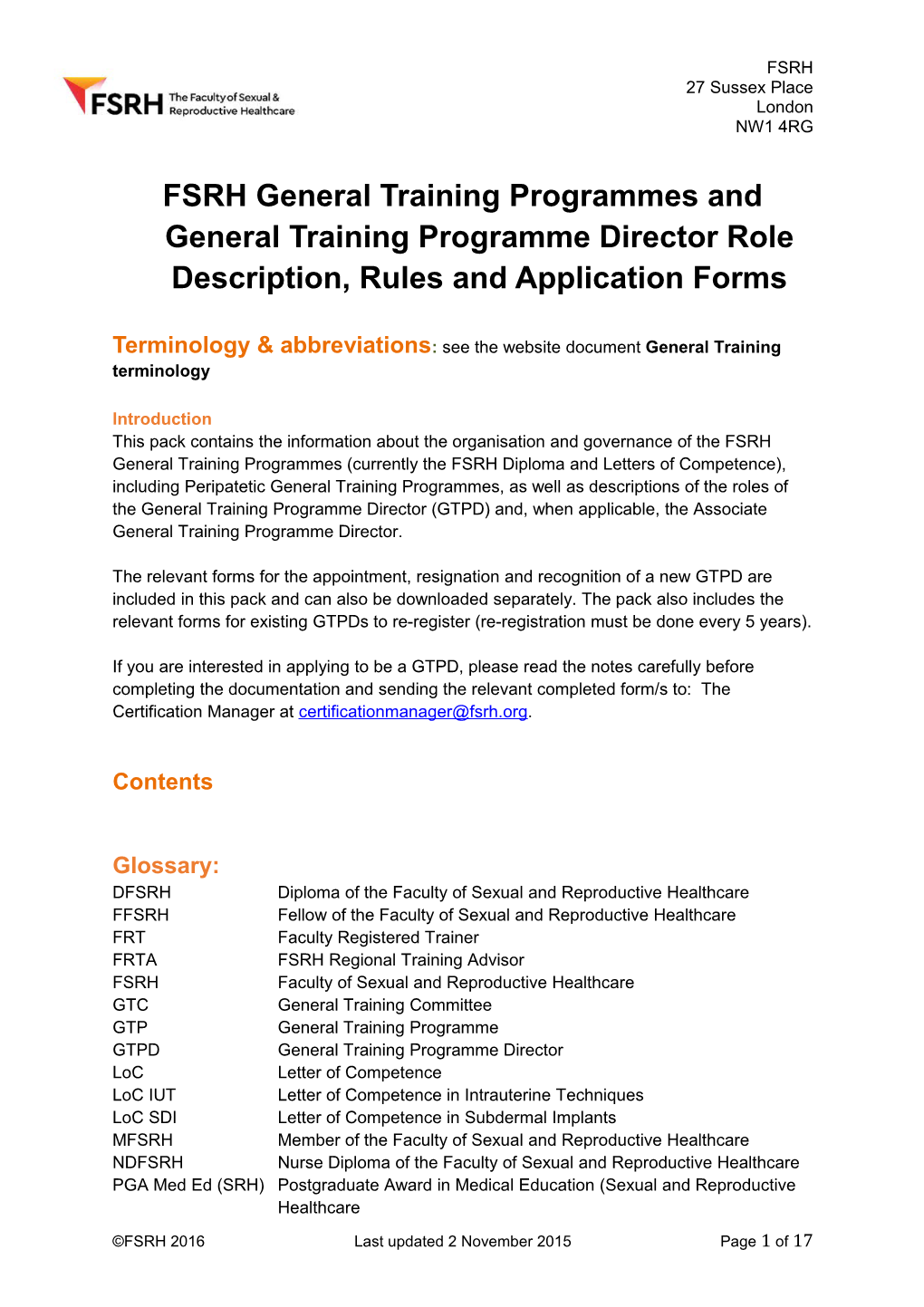 Terminology & Abbreviations : See the Website Document General Training Terminology