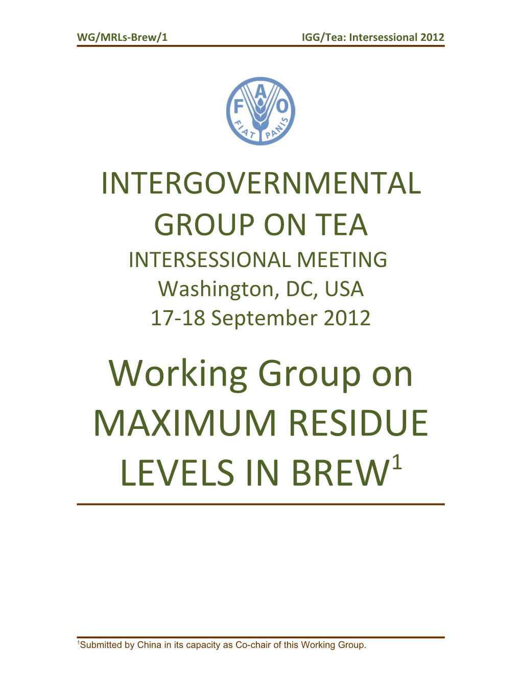 Working Group on MAXIMUM RESIDUE LEVELS in BREW1