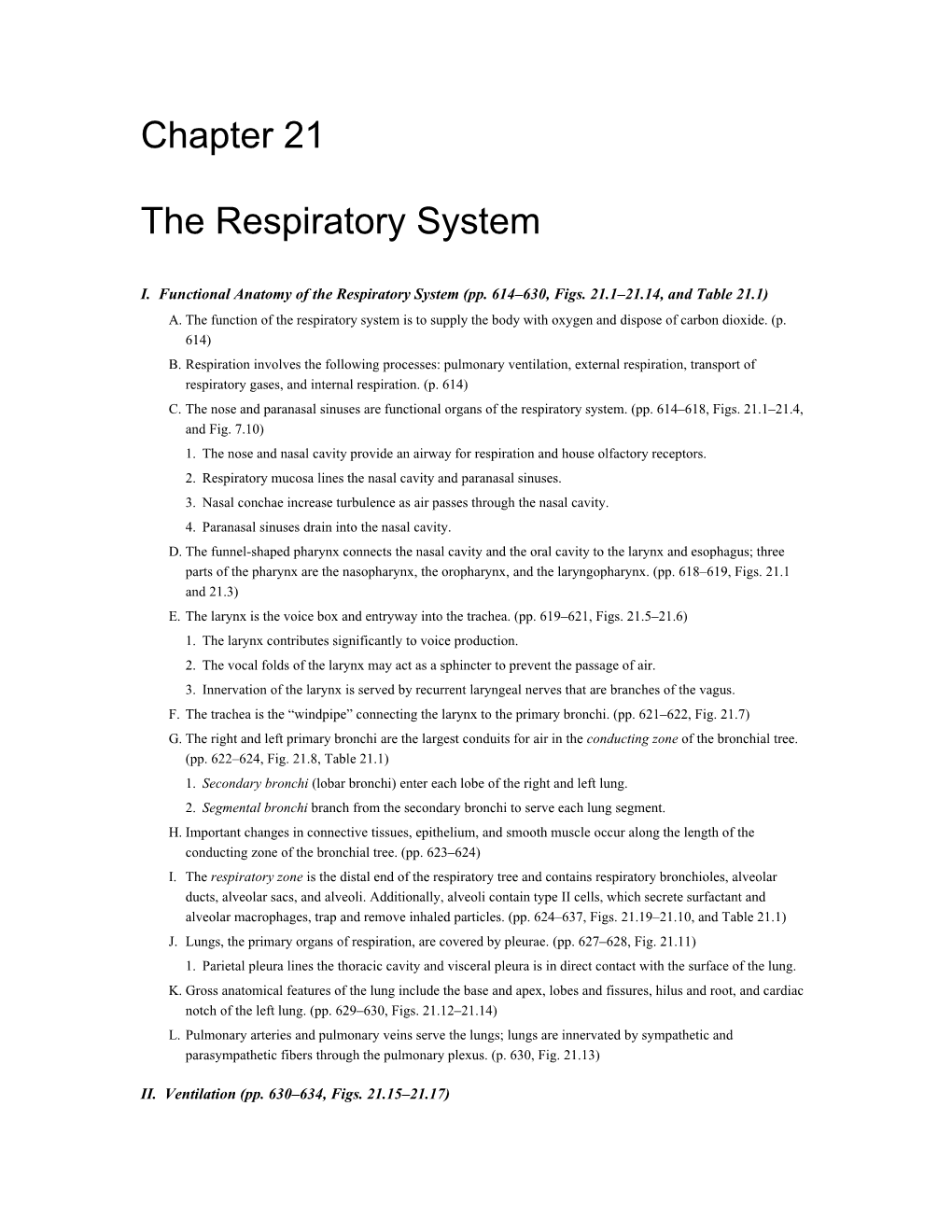 I. Functional Anatomy of the Respiratory System (Pp. 614 630, Figs. 21.1 21.14, and Table