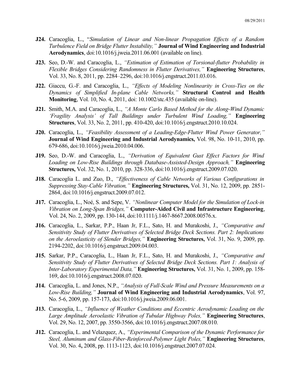 J24.Caracoglia, L., Simulation of Linear and Non-Linear Propagation Effects of a Random