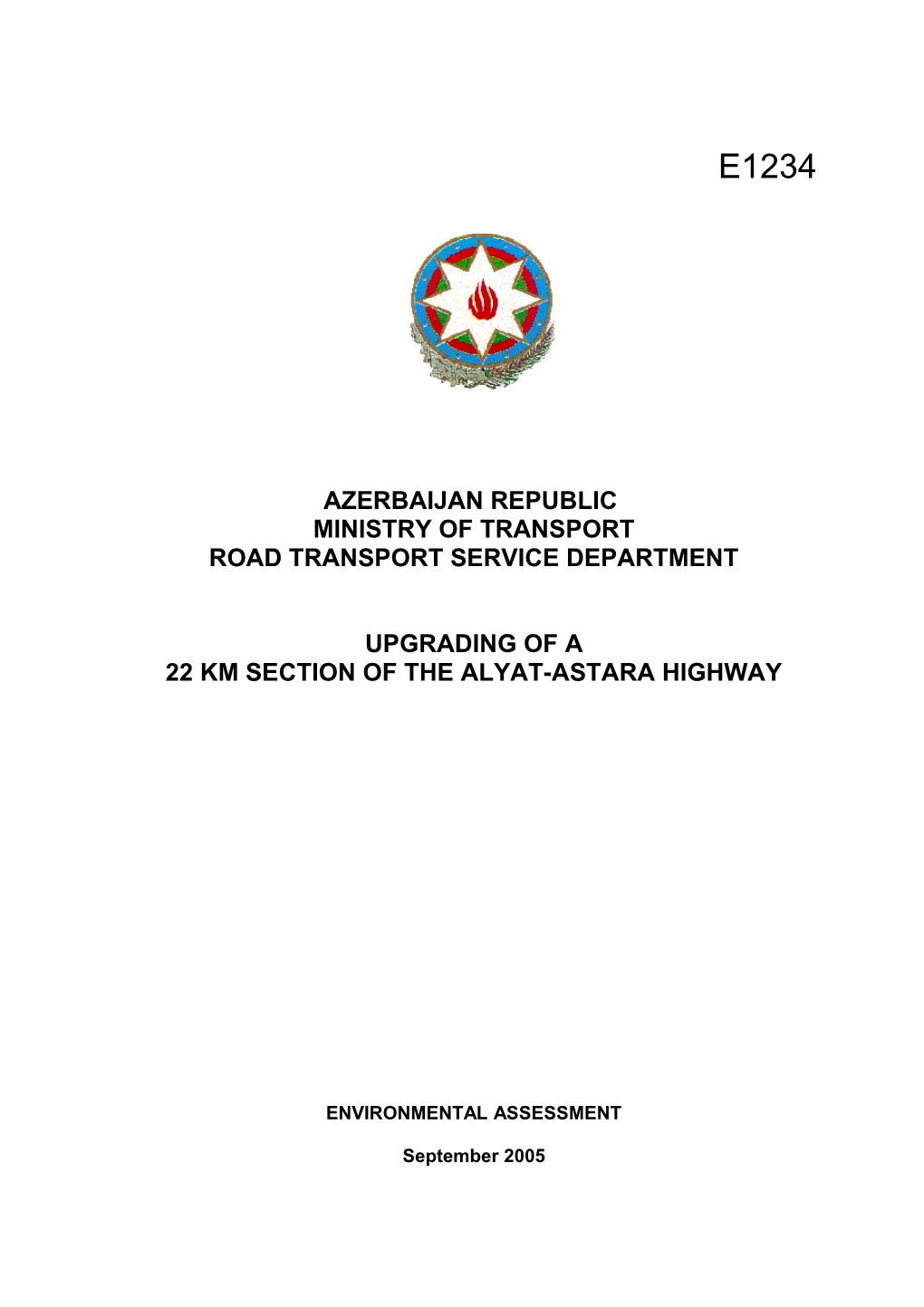 Preliminary Design for a 22 Km Section of the Alyat Astara Highway - Environmental Assessment
