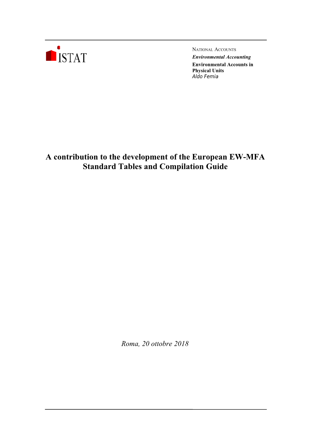 A Contribution to the Development of the European EW-MFA Standard Tables and Compilation Guide