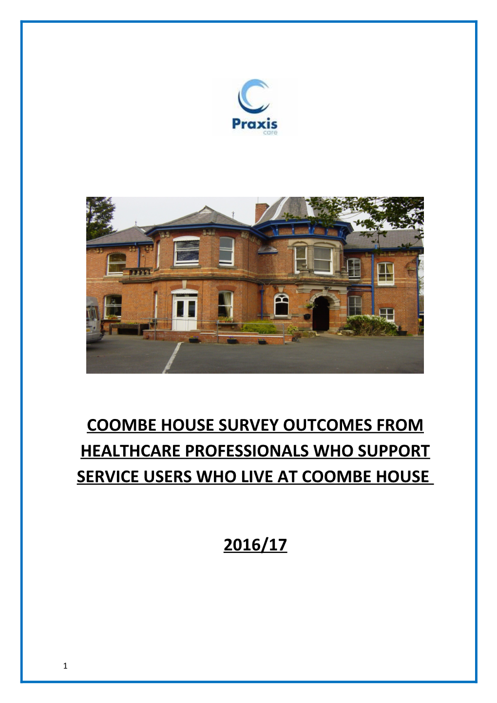 Coombe House Survey Outcomes from Healthcare Professionals Who Support Service Users Who