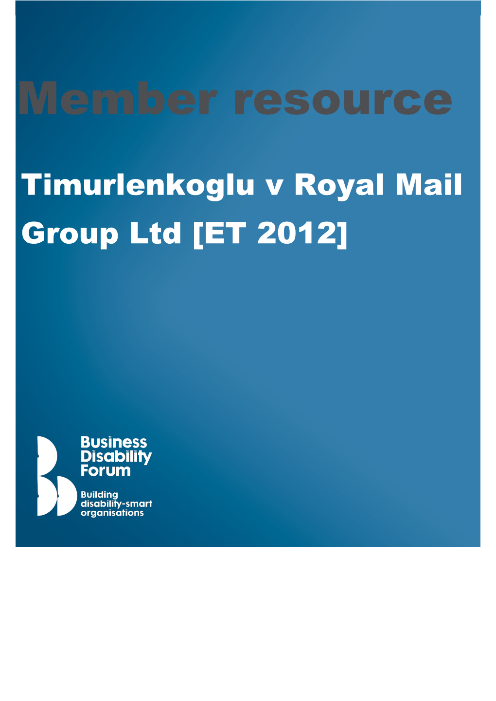 Timurlenkoglu V Royal Mail Group Ltd ET 2012