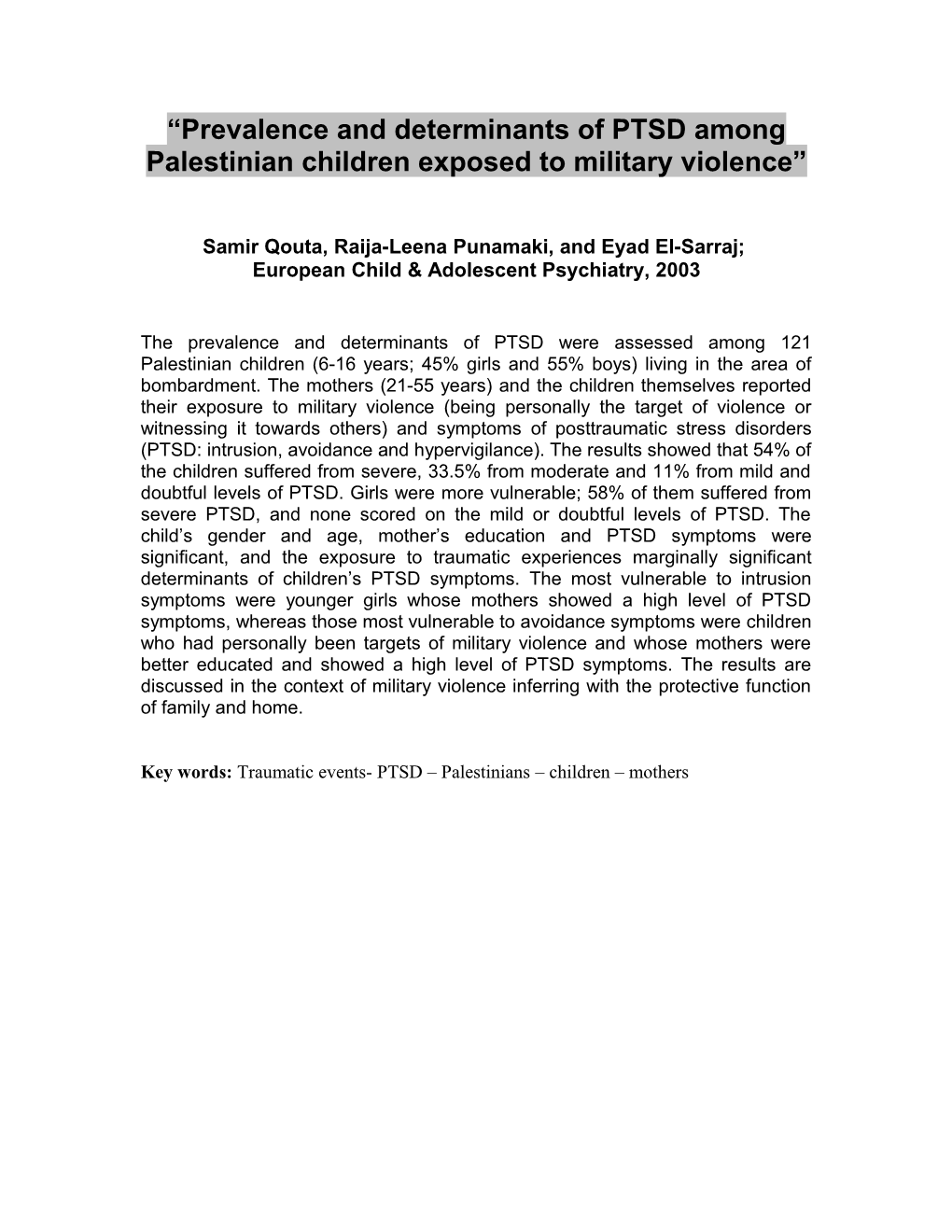 Prevalence of Determinants of PTSD Among Palestinian Children Exposed to Military Violence