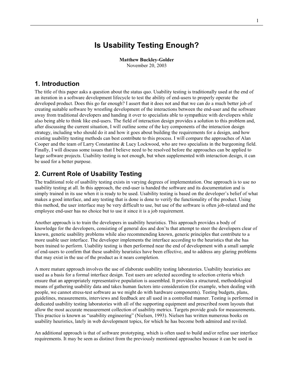 Is Usability Testing Enough?