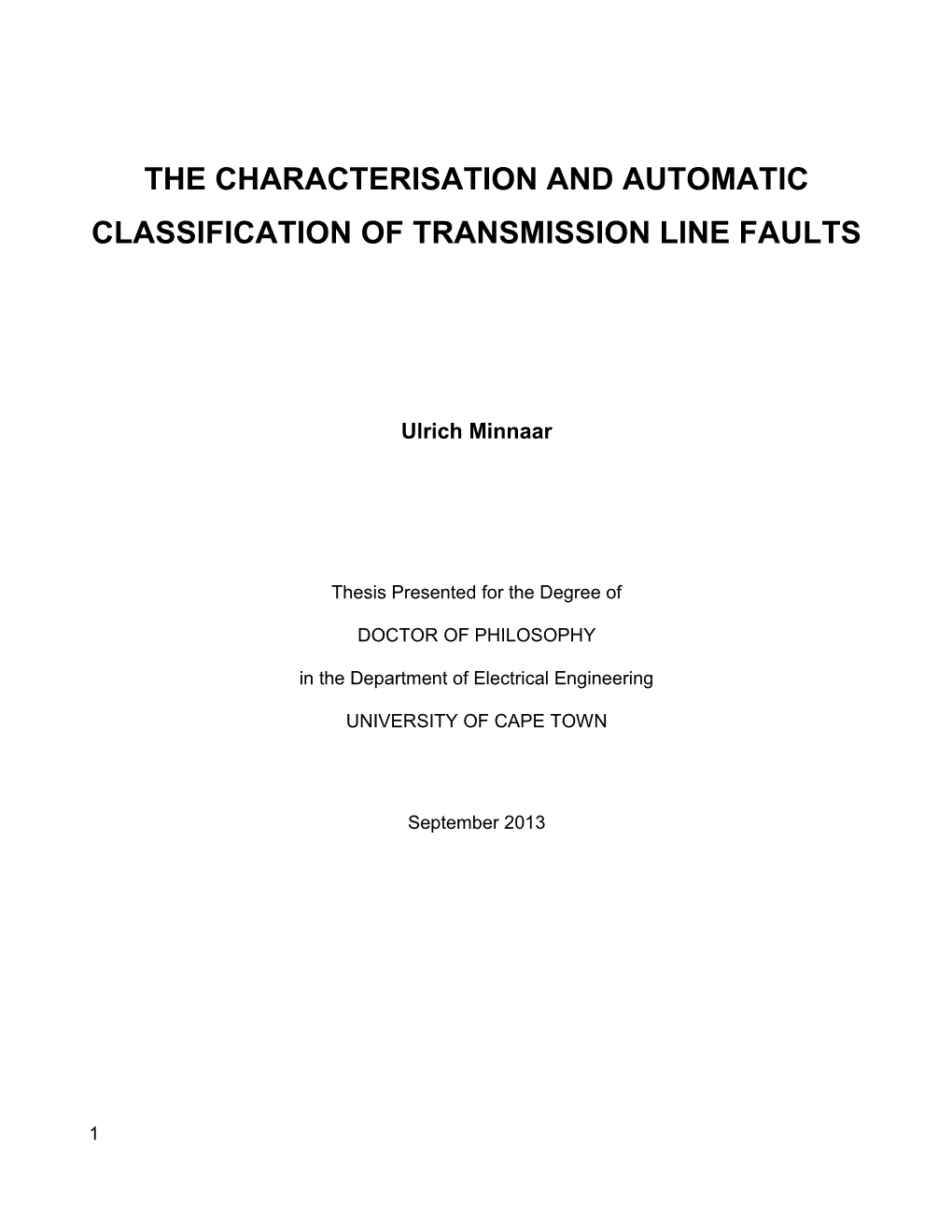 The Characterisation and Automatic Classification of Transmission Line Faults