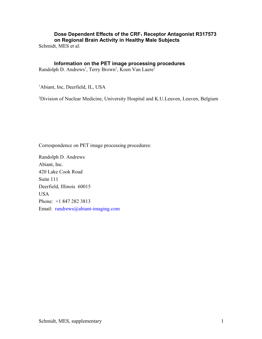 Dose Dependent Effects of the CRF1 Receptor Antagonist R317573 on Regional Brain Activity