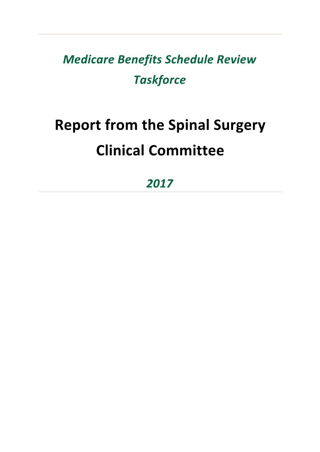 Report from the Spinal Surgery Clinical Committee