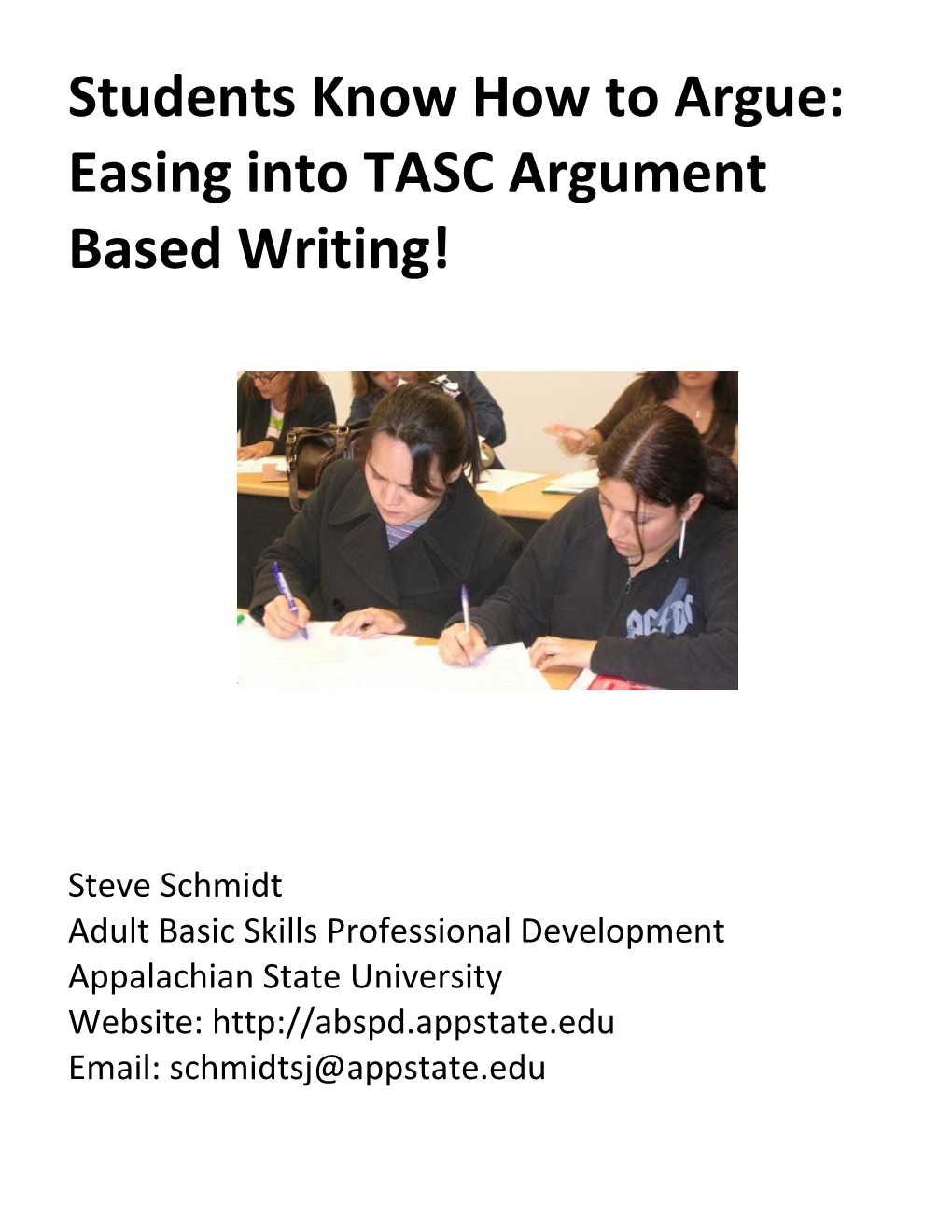 Students Know How to Argue: Easing Into TASC Argument Based Writing!