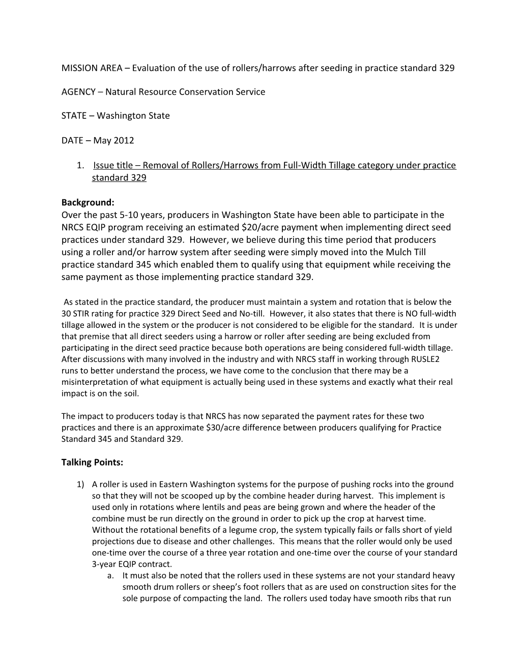 MISSION AREA Evaluation of the Use of Rollers/Harrows After Seeding in Practice Standard 329