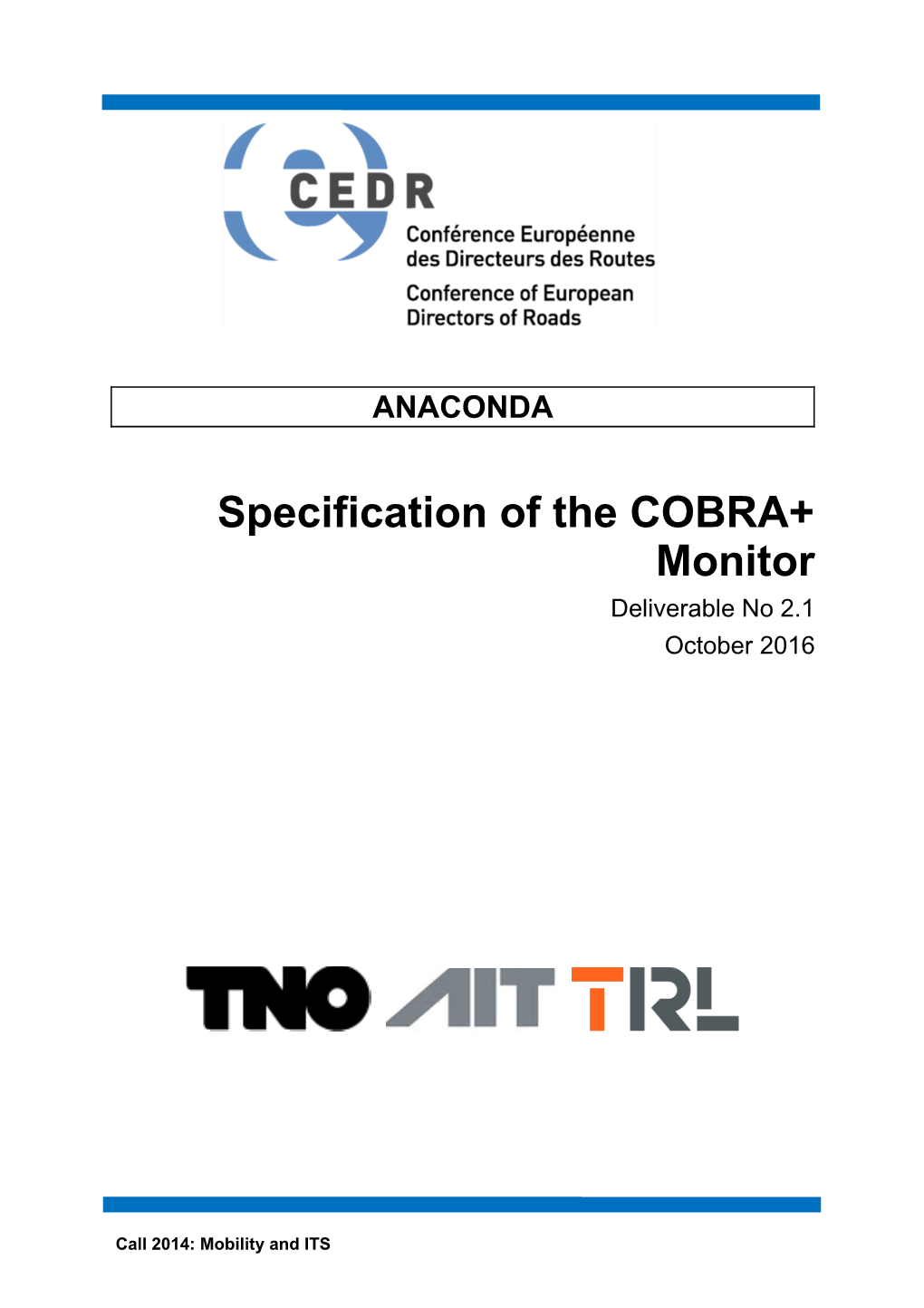 COBRA+ Monitor Specification