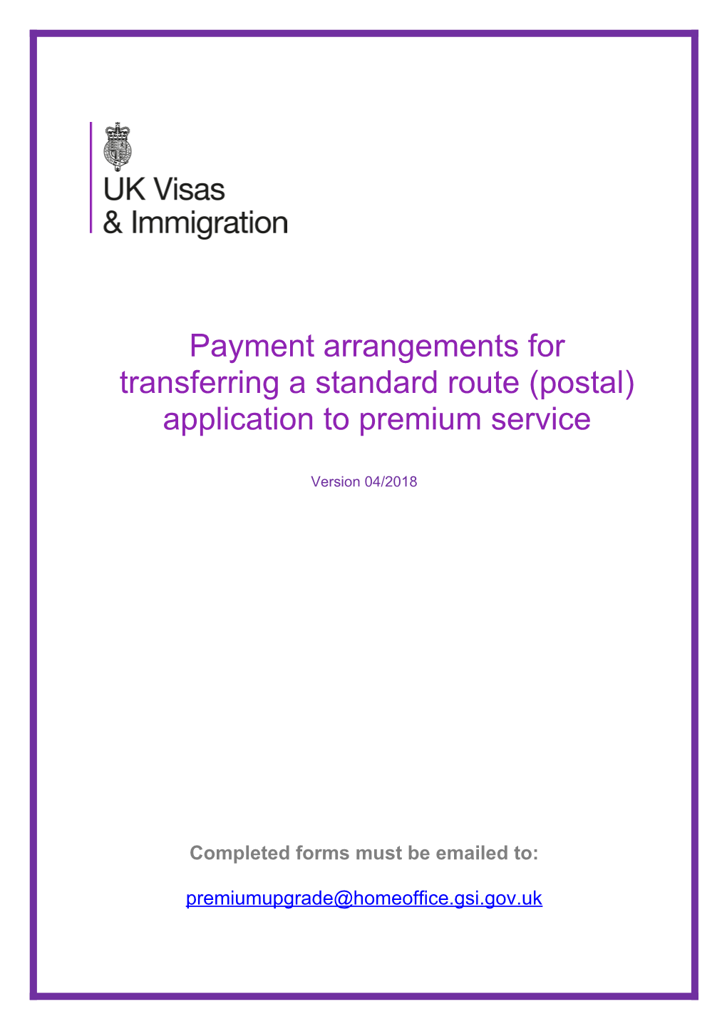 Transferring a Standard Route (Postal) Application Topremium Service