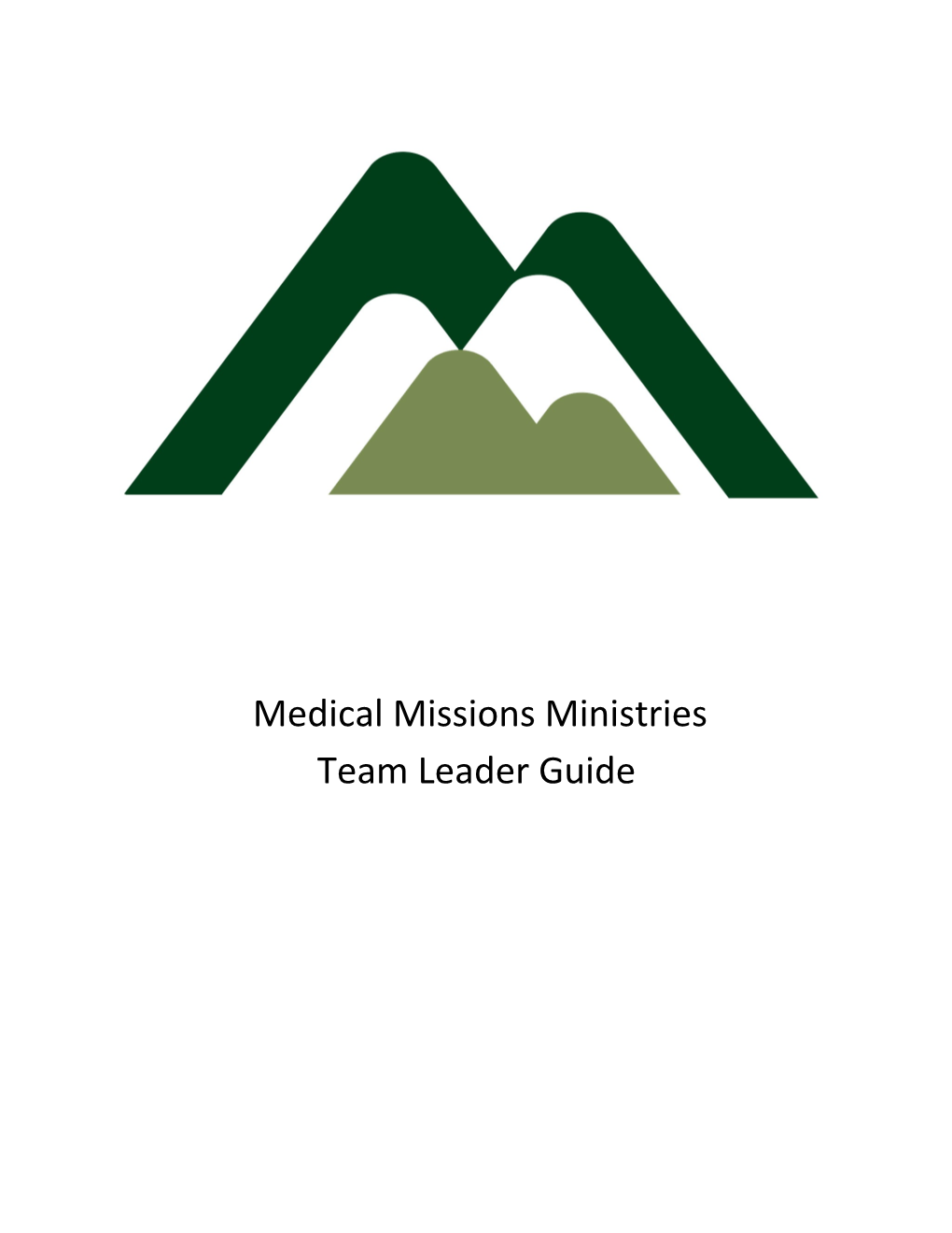 Medical Missions Ministries Team Leader Guide (As of 3/27/18)